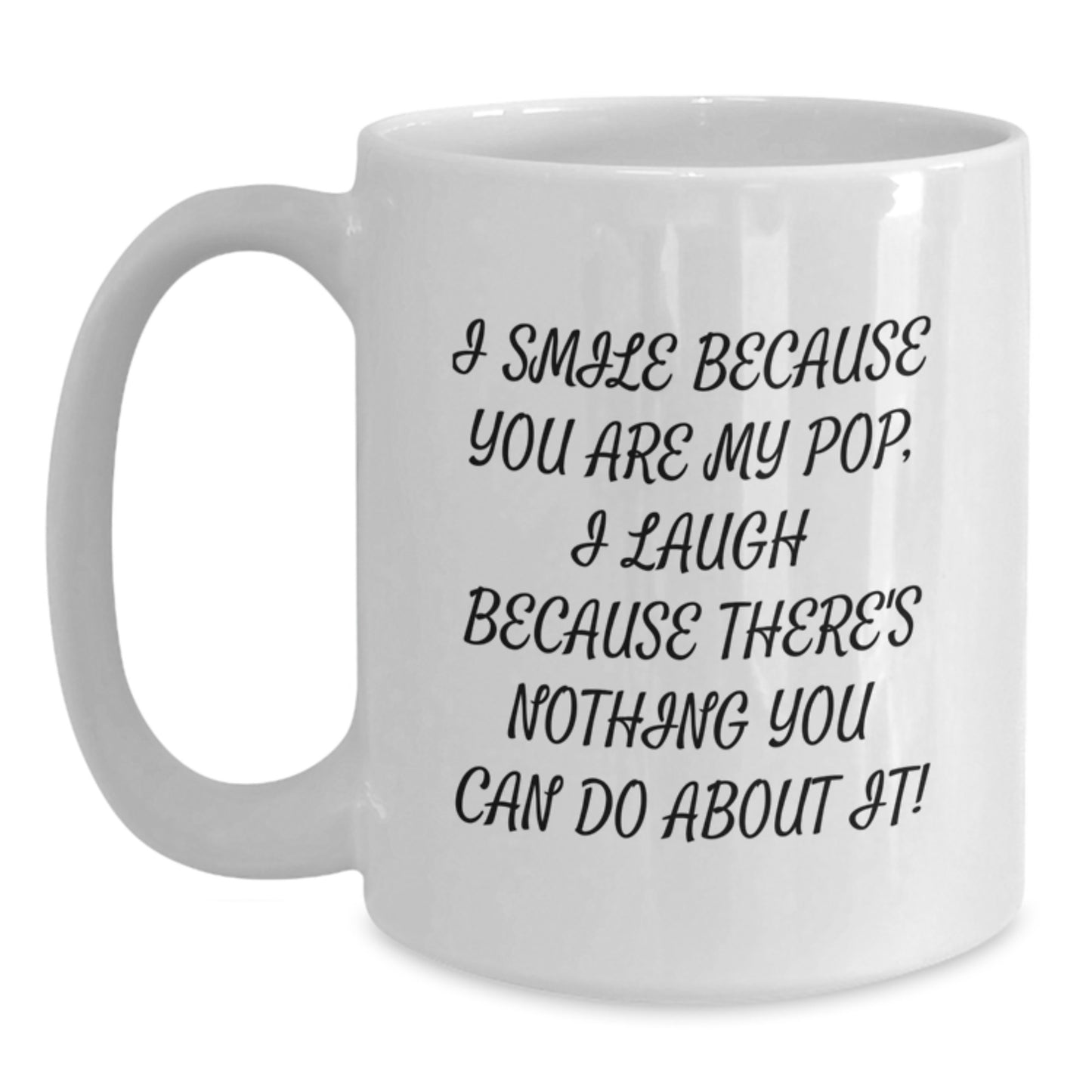Funny Pop White Coffee Mugs Gifts from Men to Women, Unique Mother's Day Unique Gifts for Pop Lovers, 11oz or 15oz Ceramic Mug with Humorous Quote - Main