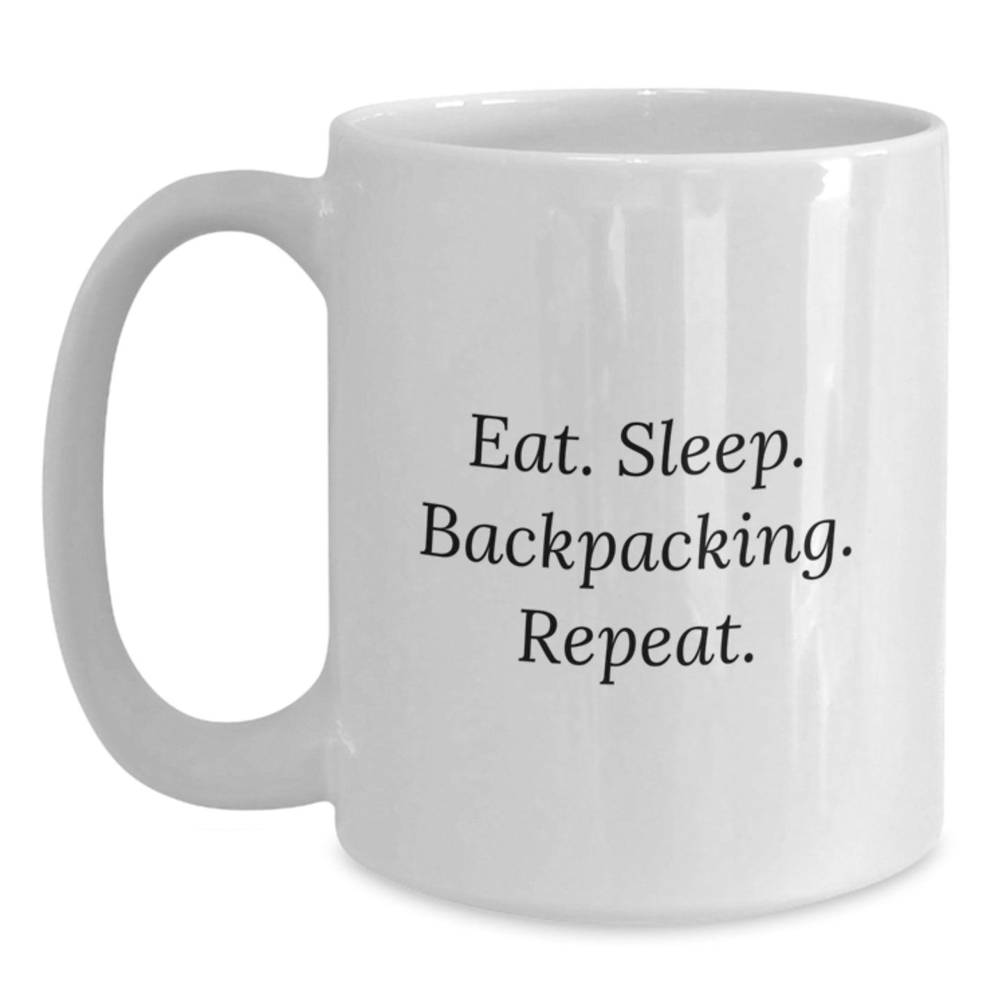 Funny Backpacking Coffee Mug Gifts for Men from Friends - Eat. Sleep. Backpacking. Repeat. - Main