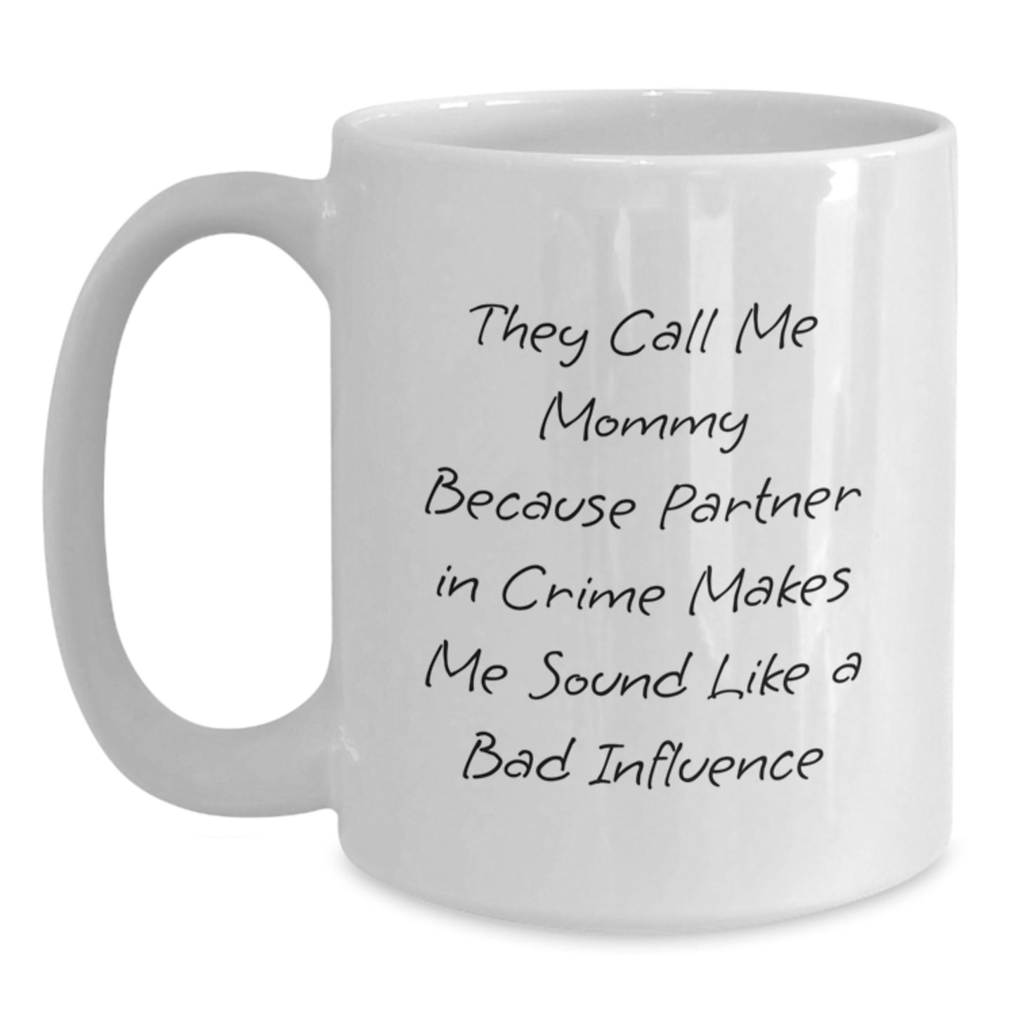 Funny Mommy White Coffee Mugs Gifts from Men to Mommy for Christmas Unique - Main