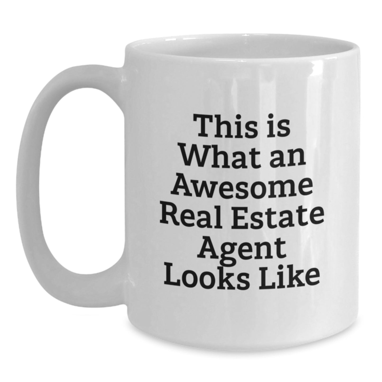 Real Estate Agent Gifts, Funny Quotes White Coffee Mug for Birthday, Gifts from Friends and Family - Main