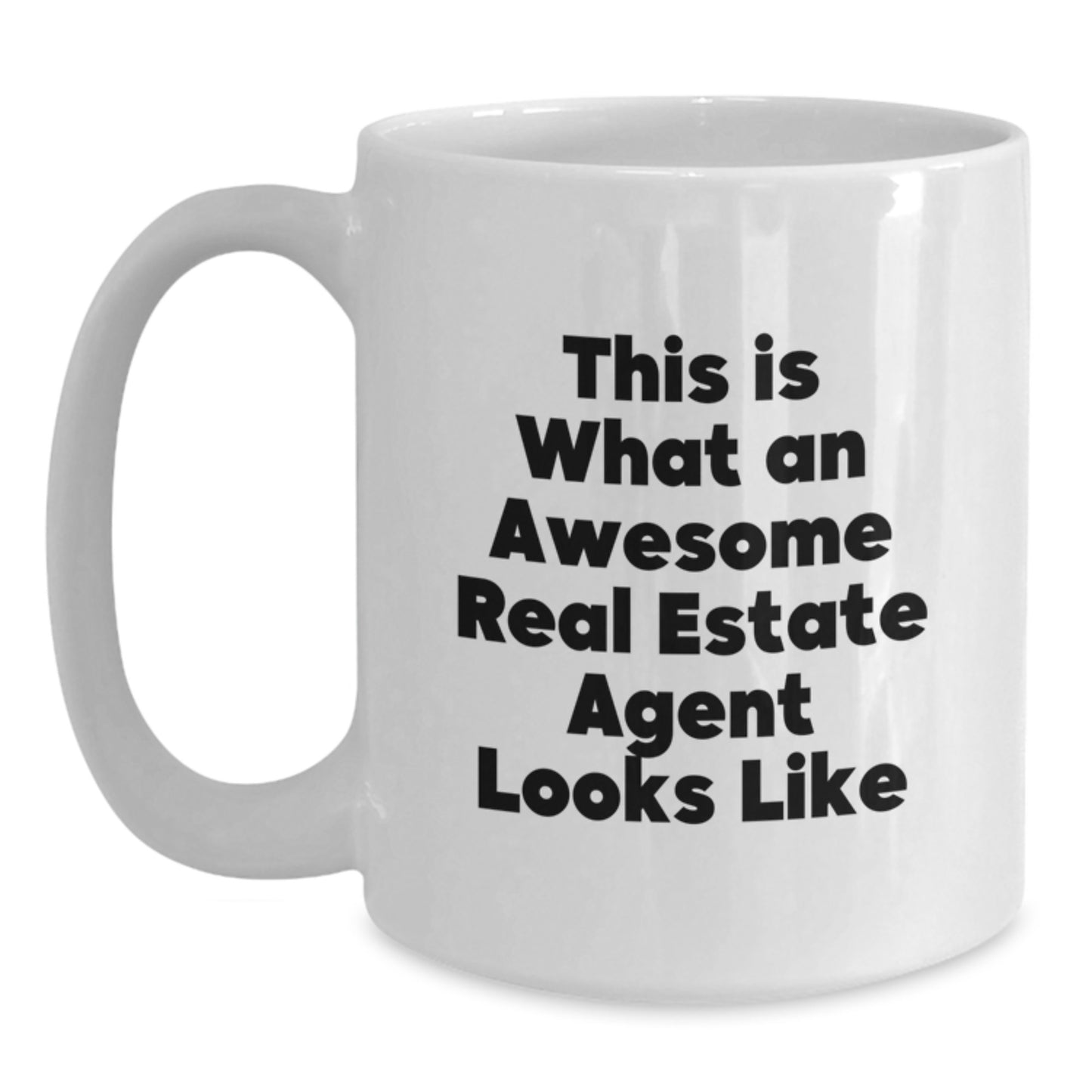 Funny Real Estate Agent Quotes Gifts from Friends for Awesome Agents, White Coffee Mug, Birthday Unique Presents - Main