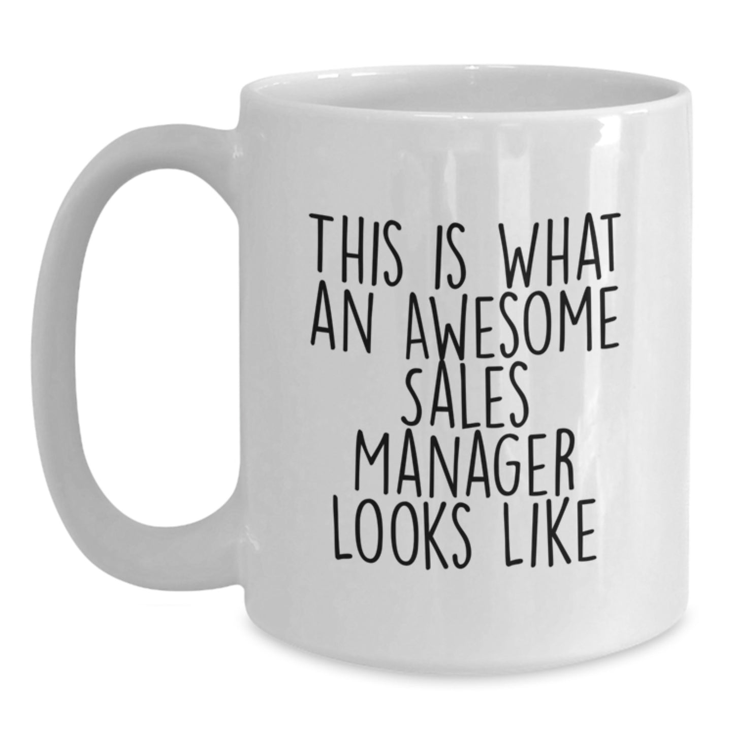 Funny Sales Manager Gifts, White Coffee Mugs for Birthday, Gifts from Friends to Awesome Sales Manager, 'This Is What An Awesome Sales Manager Looks Like' - Main