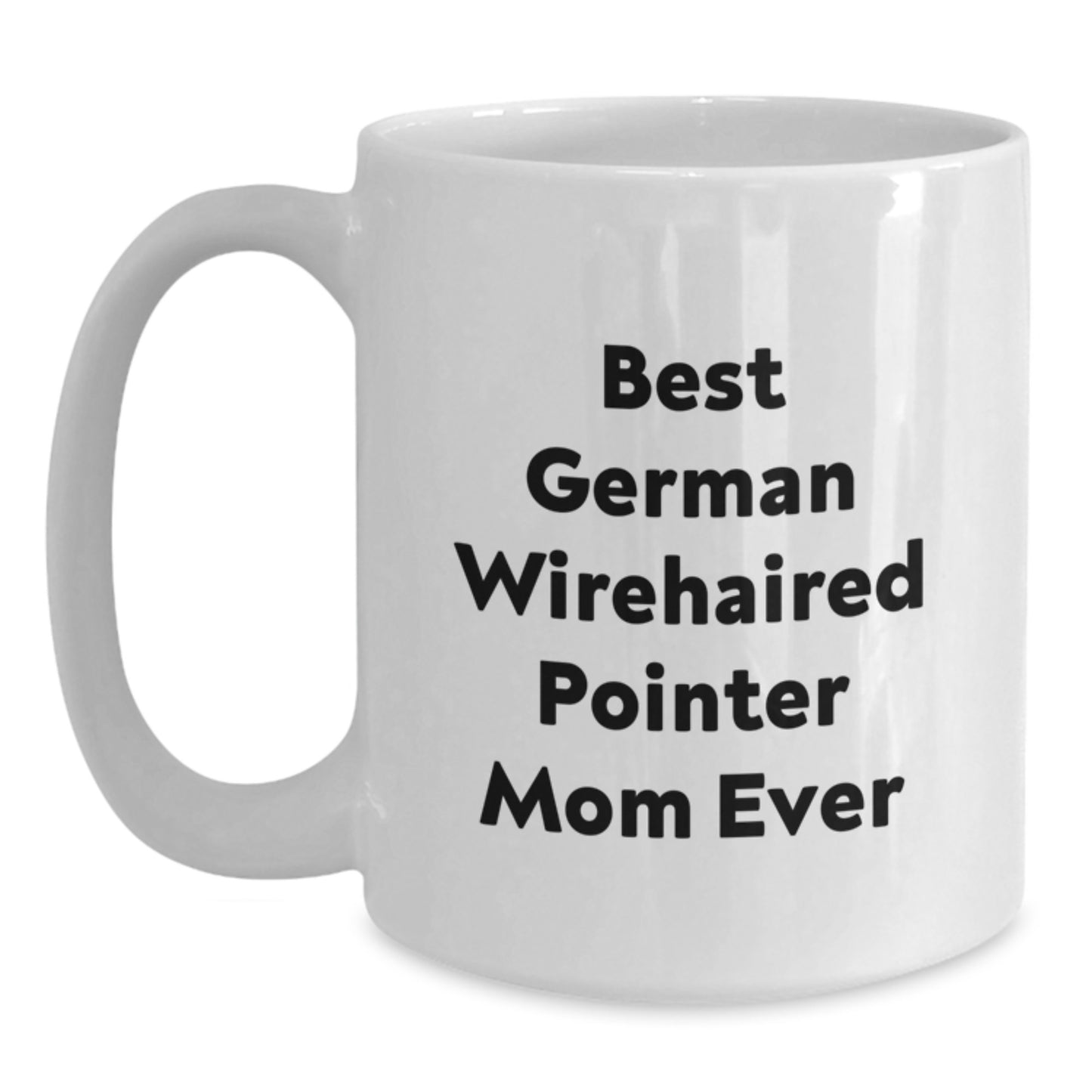 Funny German Wirehaired Pointer Dog Gifts for Mom Valentine's Unique White Coffee Mug - Main