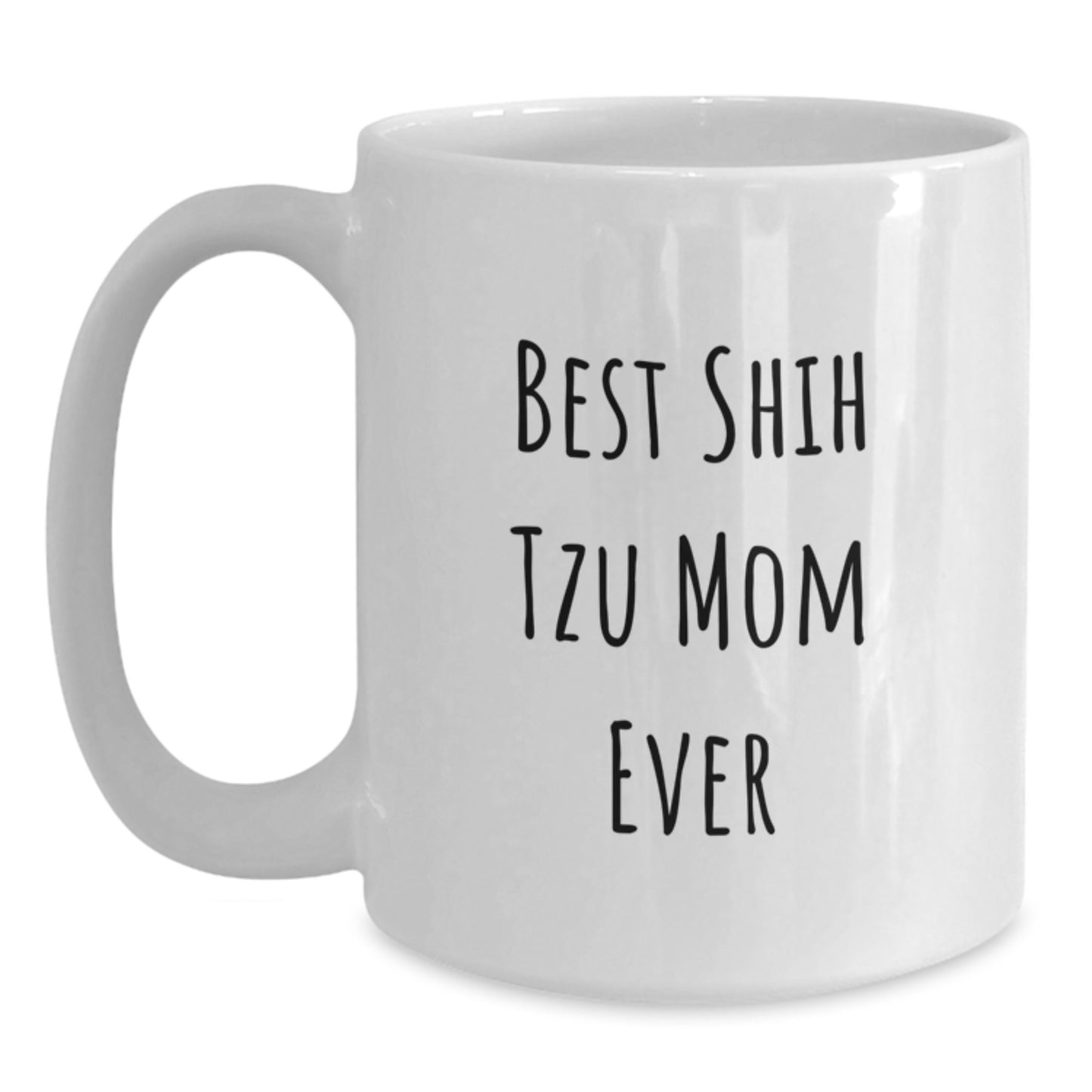Funny Shih Tzu Dog Mom White Coffee Mug - Valentine's Unique Gifts from Friends for Women - Main