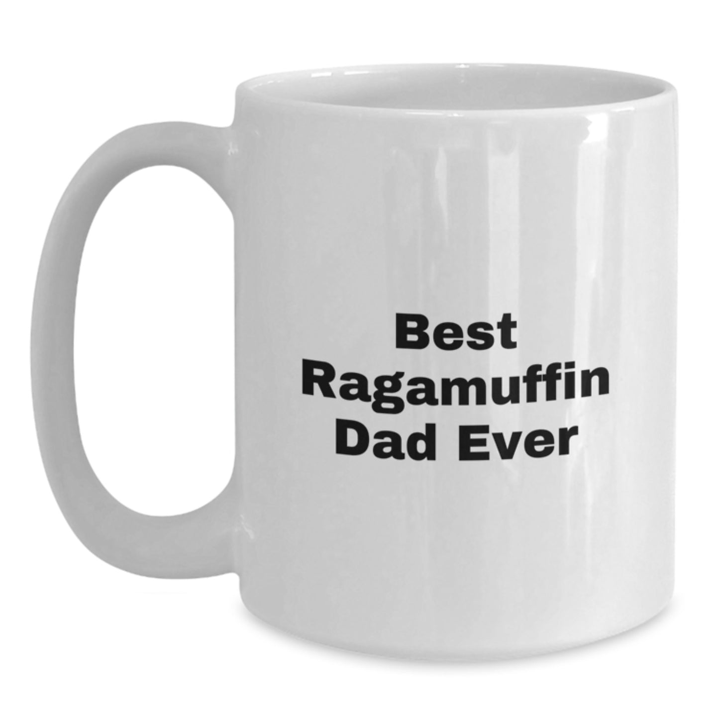 Funny Ragamuffin Cat Gifts for Dad Birthday White Coffee Mug, Gifts from Men to Best Ragamuffin Dad Ever, 11oz or 15oz - Main