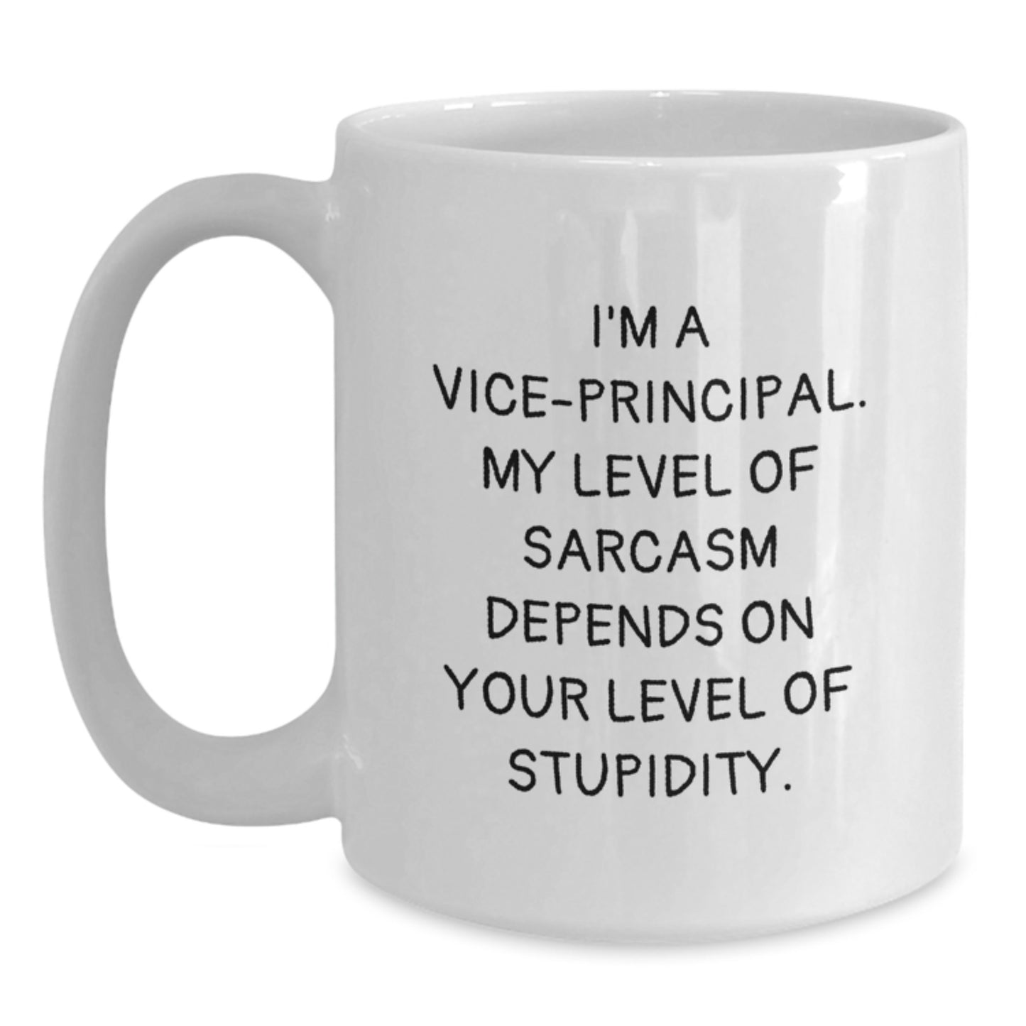 Funny Vice-principal Gifts from Friends - White Coffee Mug, Sarcasm Christmas Unique Gifts for Vice-principal, Men, Women - Main