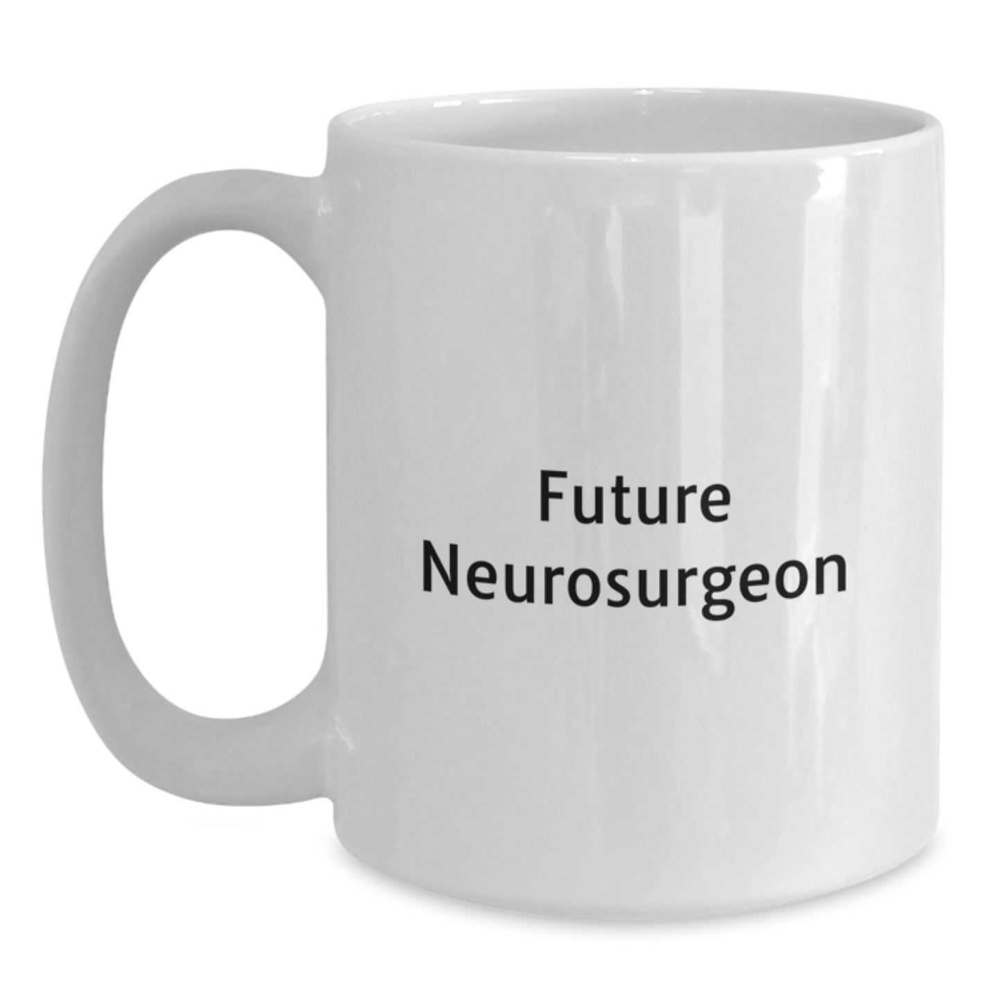 Funny Future Neurosurgeon Gifts from Friends, White Coffee Mugs for Neurosurgeon Enthusiasts, Christmas Unique Presents - Main