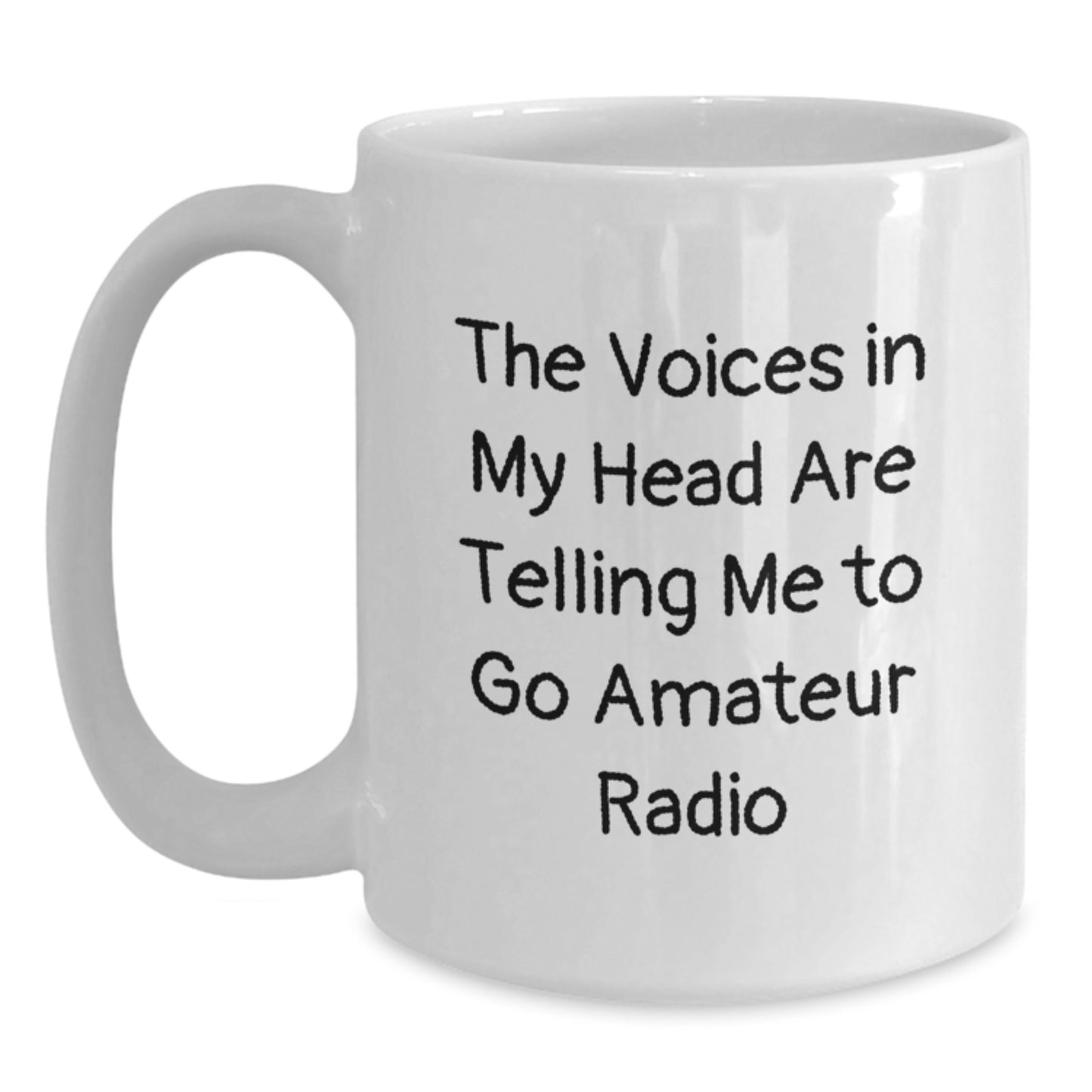 Funny Amateur Radio Enthusiast Gifts, The Voices In My Head Are Telling Me To Go, White Coffee Mug for Christmas Unique Gifts from Men to Women - Main