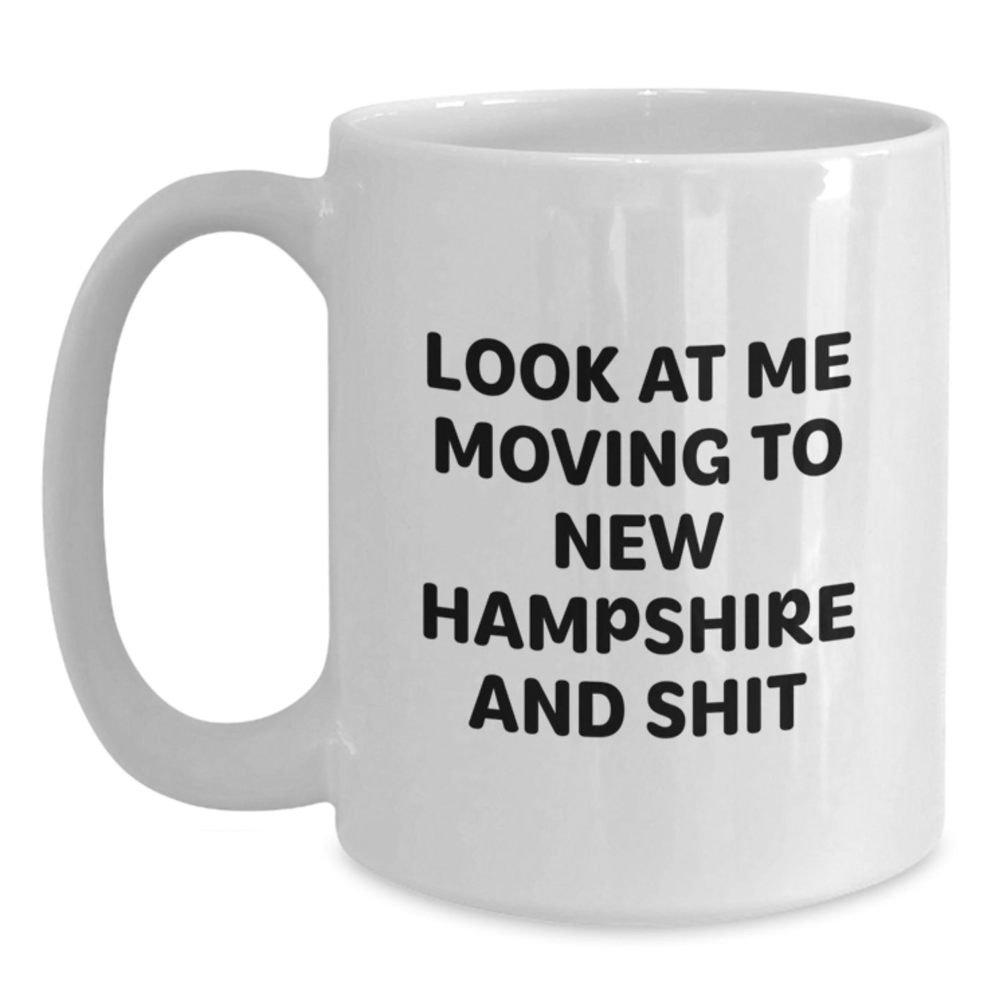 New Hampshire Funny Quote White Coffee Mug Gifts from Friends for Valentine's - Main