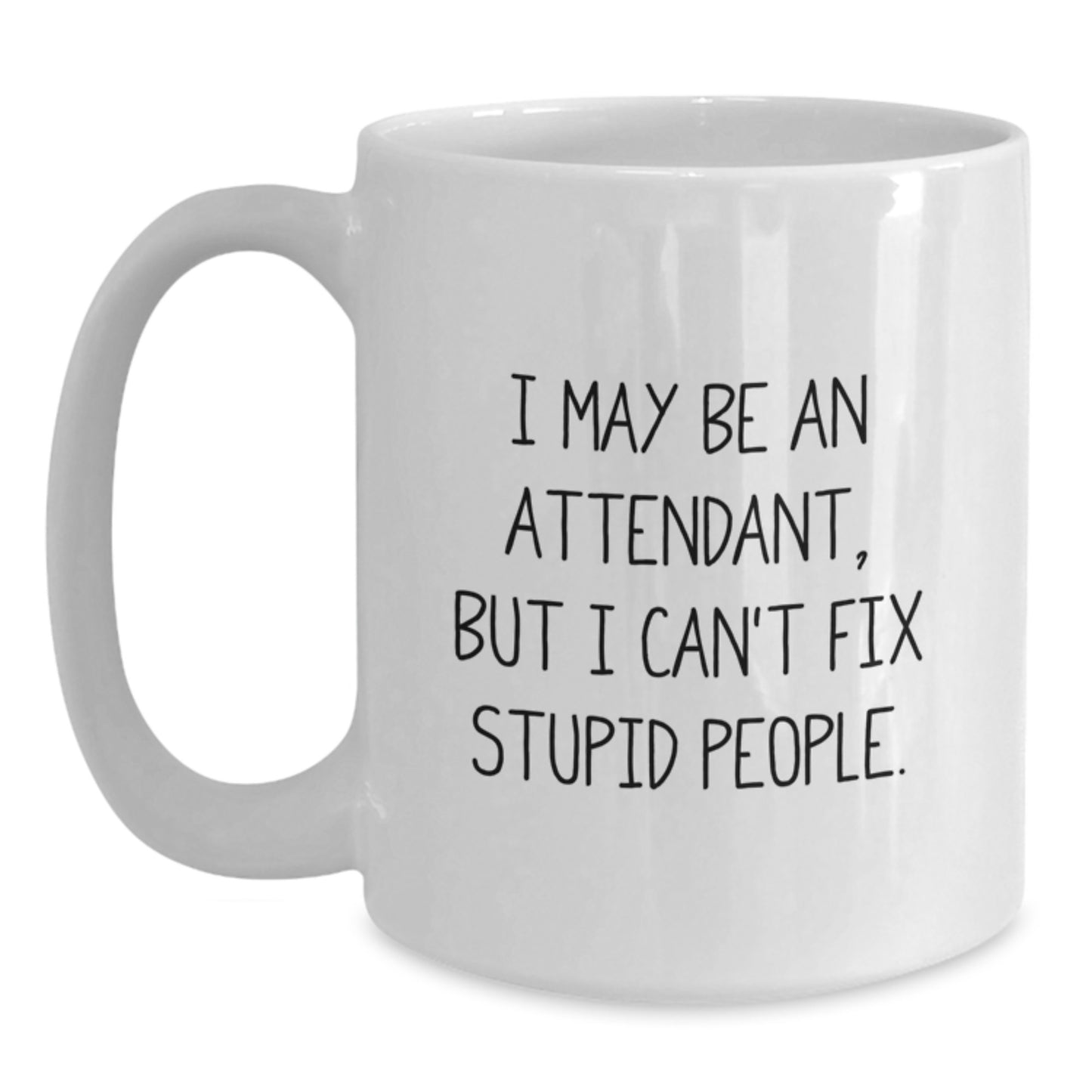 Funny Attendant White Coffee Mugs Gifts from Men for Women Attendant on Mother's Day - Main