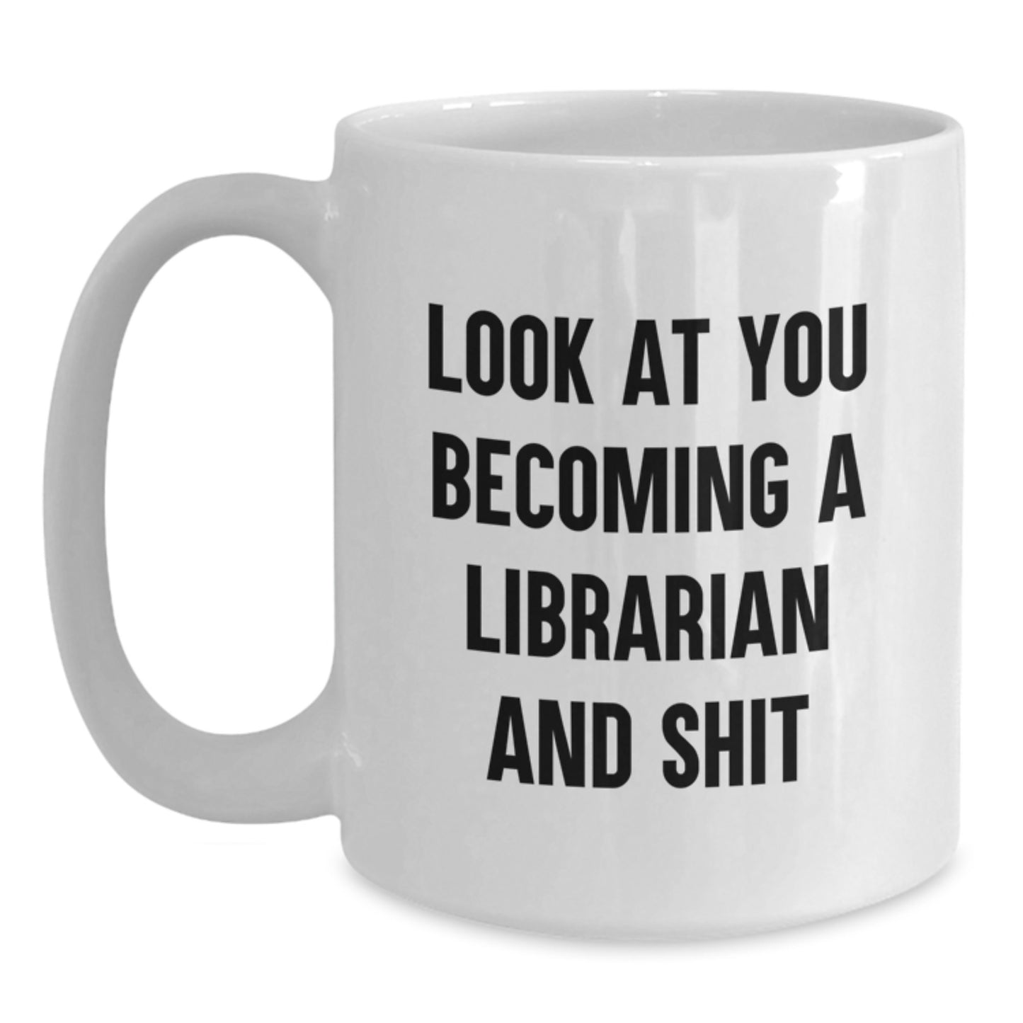 Funny Librarian White Coffee Mug Gifts from Friends Graduation Unique Gifts - Main
