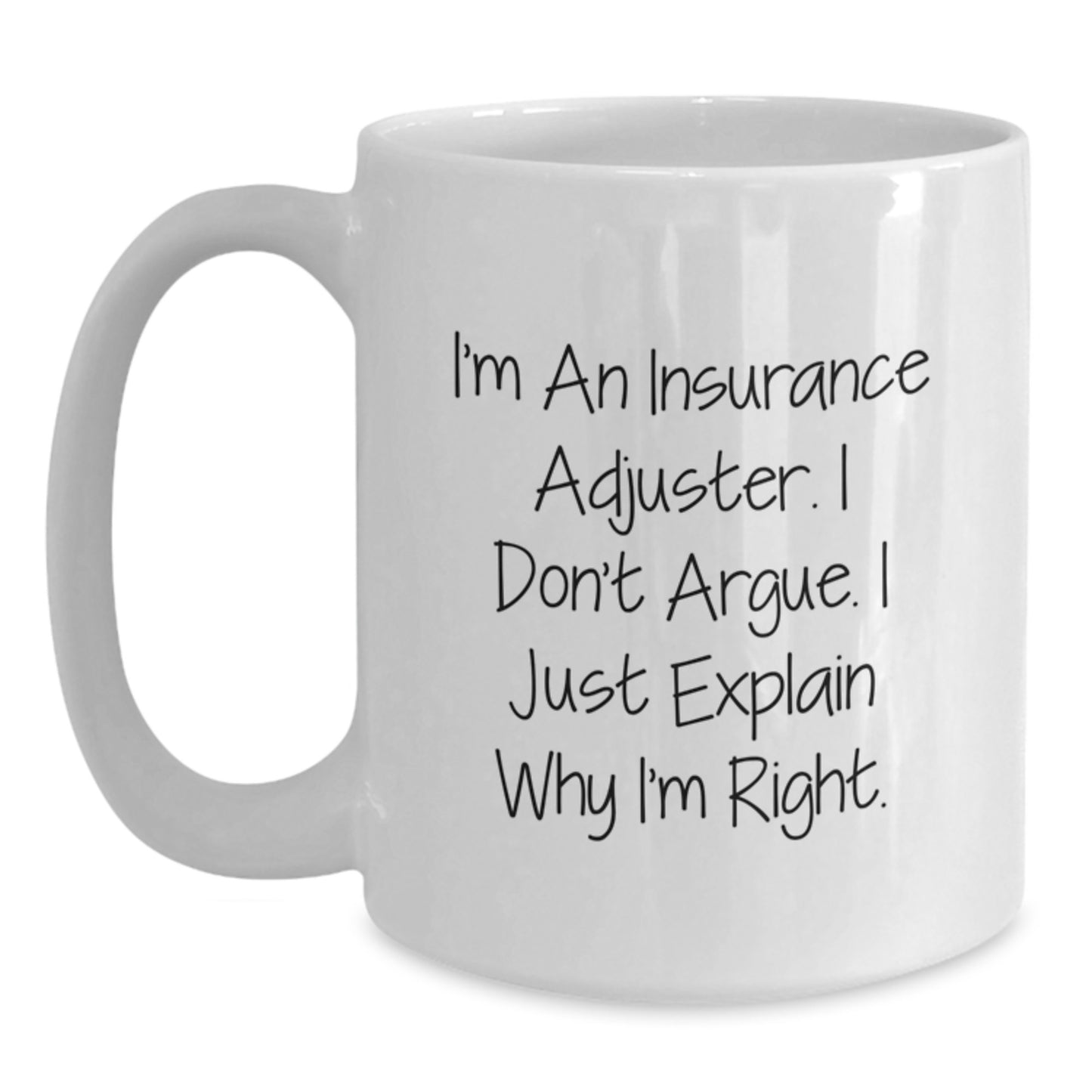 Funny Insurance Adjuster Gifts from Friends, Graduation Unique Mugs for Men, Women, Coworkers, Gift Idea for Insurance Adjuster, White Coffee Mug with Quirky Quote - Main