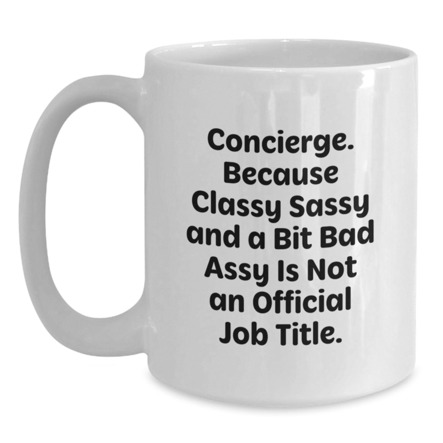Funny Concierge Gifts from Friends White Coffee Mug for Graduation Unique - Main