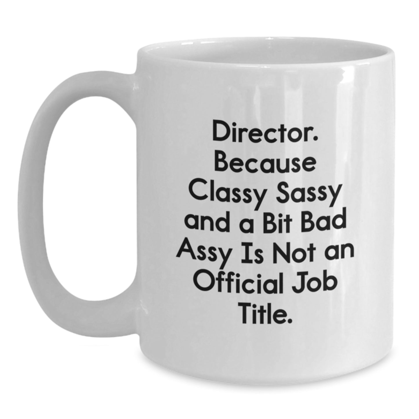 Funny Director Gifts from Friends for Director, White Coffee Mug for Director, Graduation Unique Gifts - Main