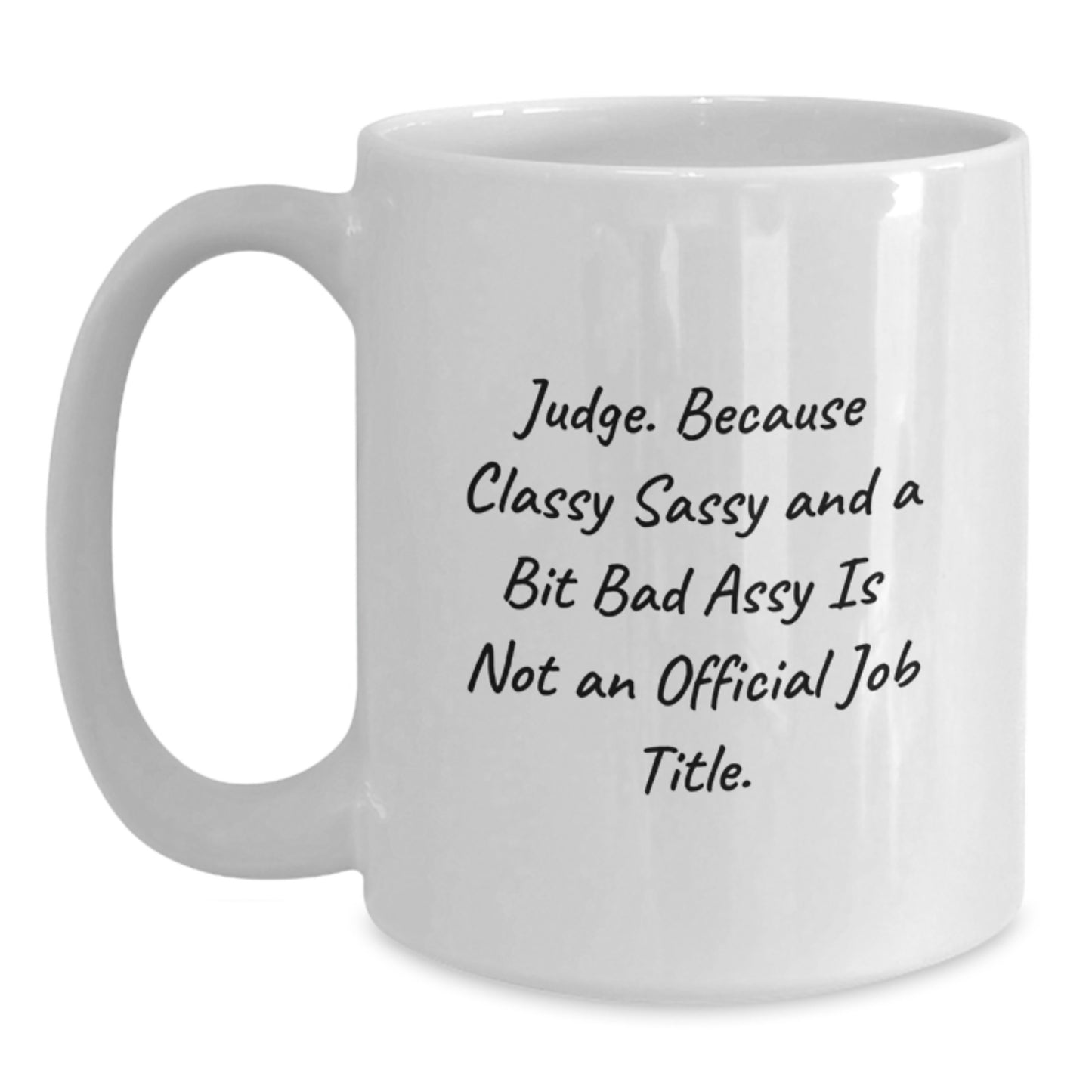 Funny Judge Coffee Mug Gifts from Friends for Judge Judge - Main