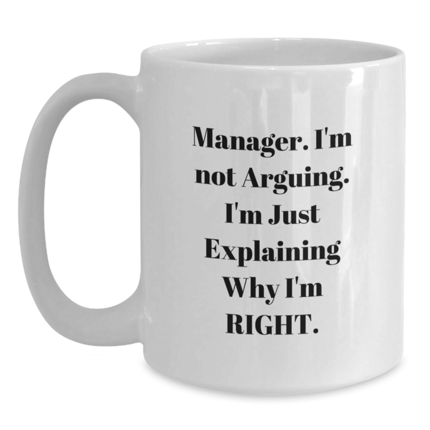Funny Manager Gifts from Men White Coffee Mug for Mother's Day Unique - Main
