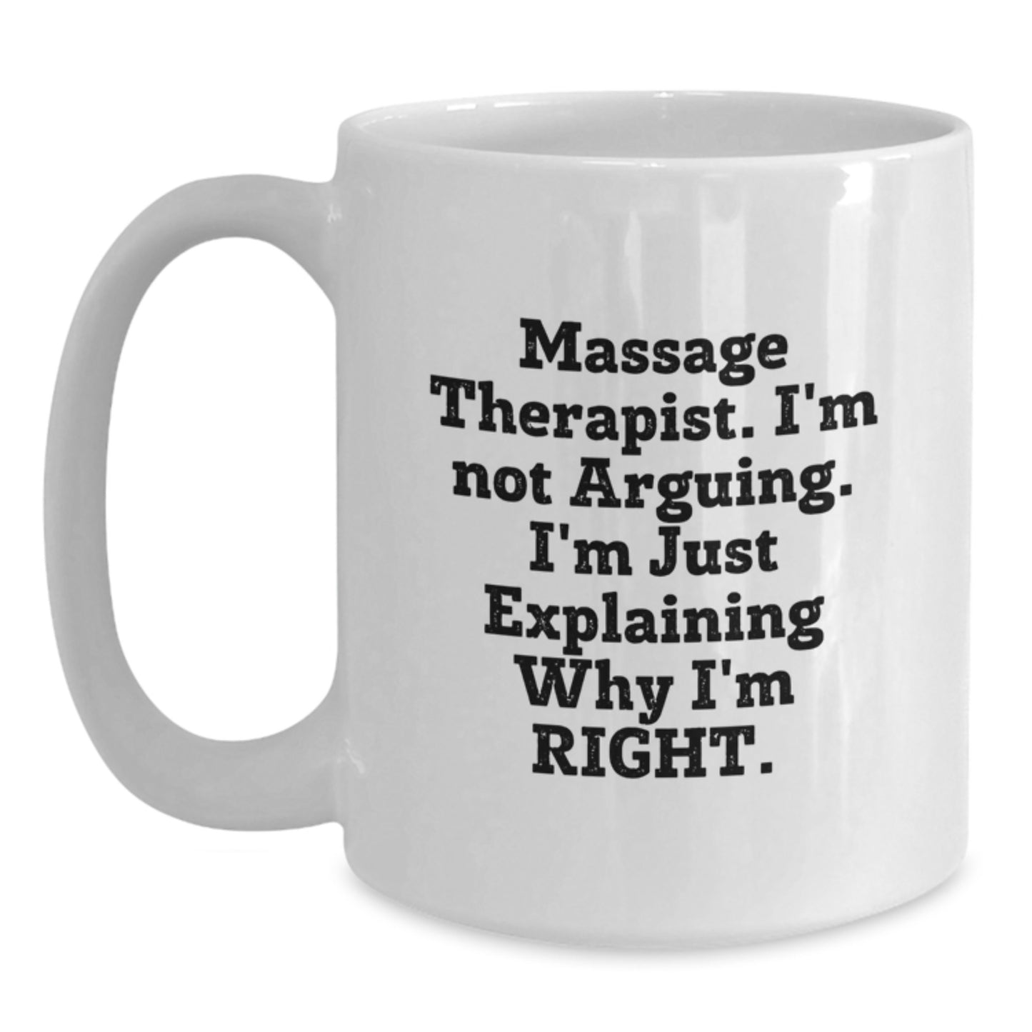 Funny Massage Therapist Gifts, Unique White Coffee Mug for Massage Therapist, Gifts from Men to Massage Therapist on Mother's Day - Main