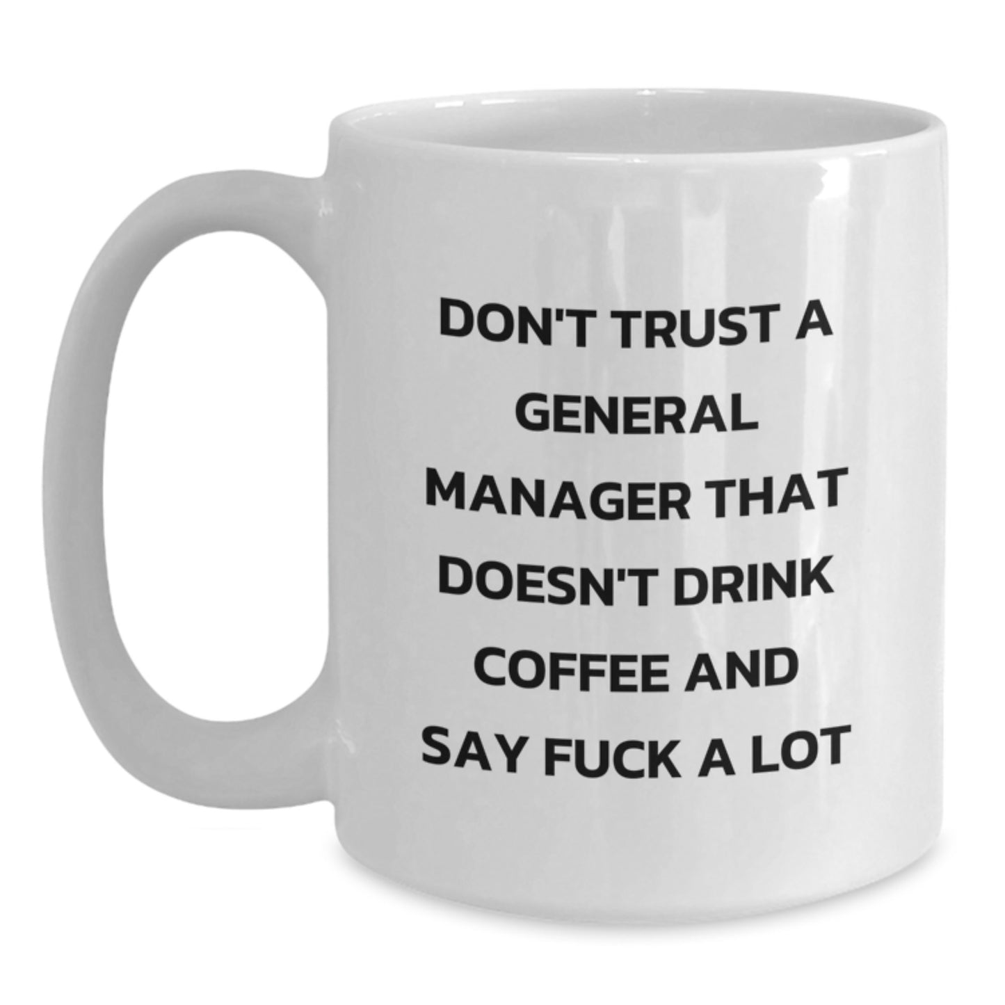 Funny General Manager Gifts from Friends for General Manager Birthday Unique Presents White Coffee Mug - Main