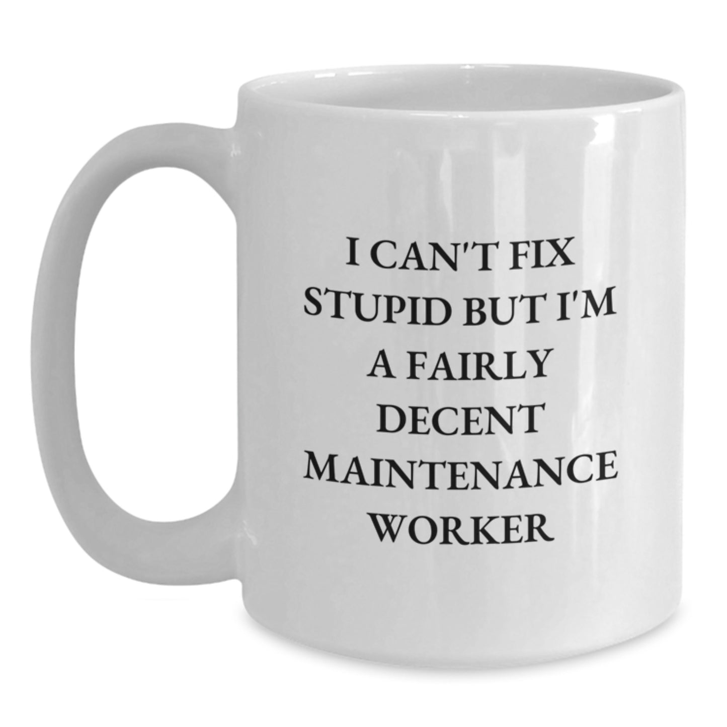 Funny Maintenance Worker White Coffee Mugs Gifts from Men for Maintenance Worker Friends, Valentine's Unique Gifts for Coworkers - Main