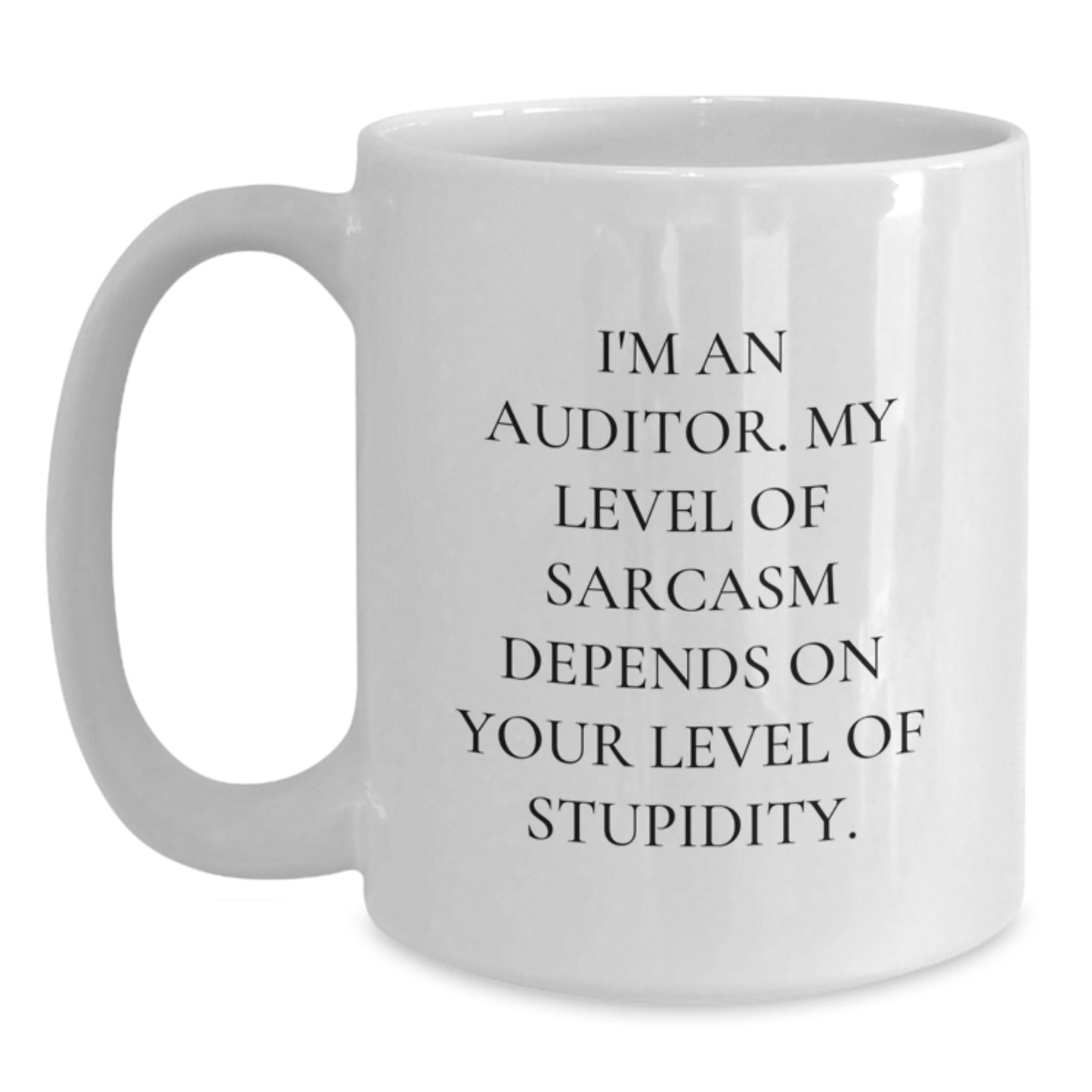 Funny Auditor Gifts for Men, White Coffee Mug, 'I'm An Auditor', Perfect for Graduation, Unique Gifts from Friends, Coworkers, Family - Main