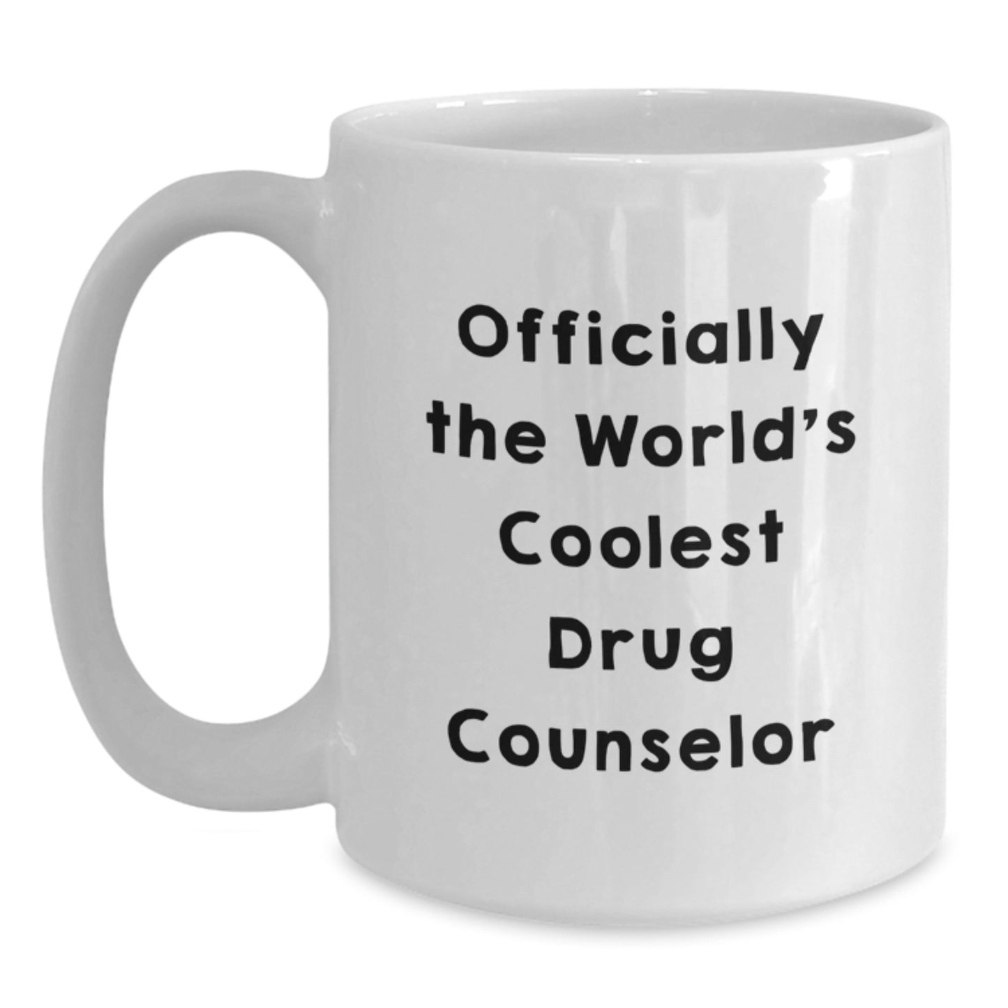 Funny Gift for the World's Coolest Drug Counselor - White Coffee Mug, Valentine's Unique Gifts from Friends to Drug Counselor Men - Main