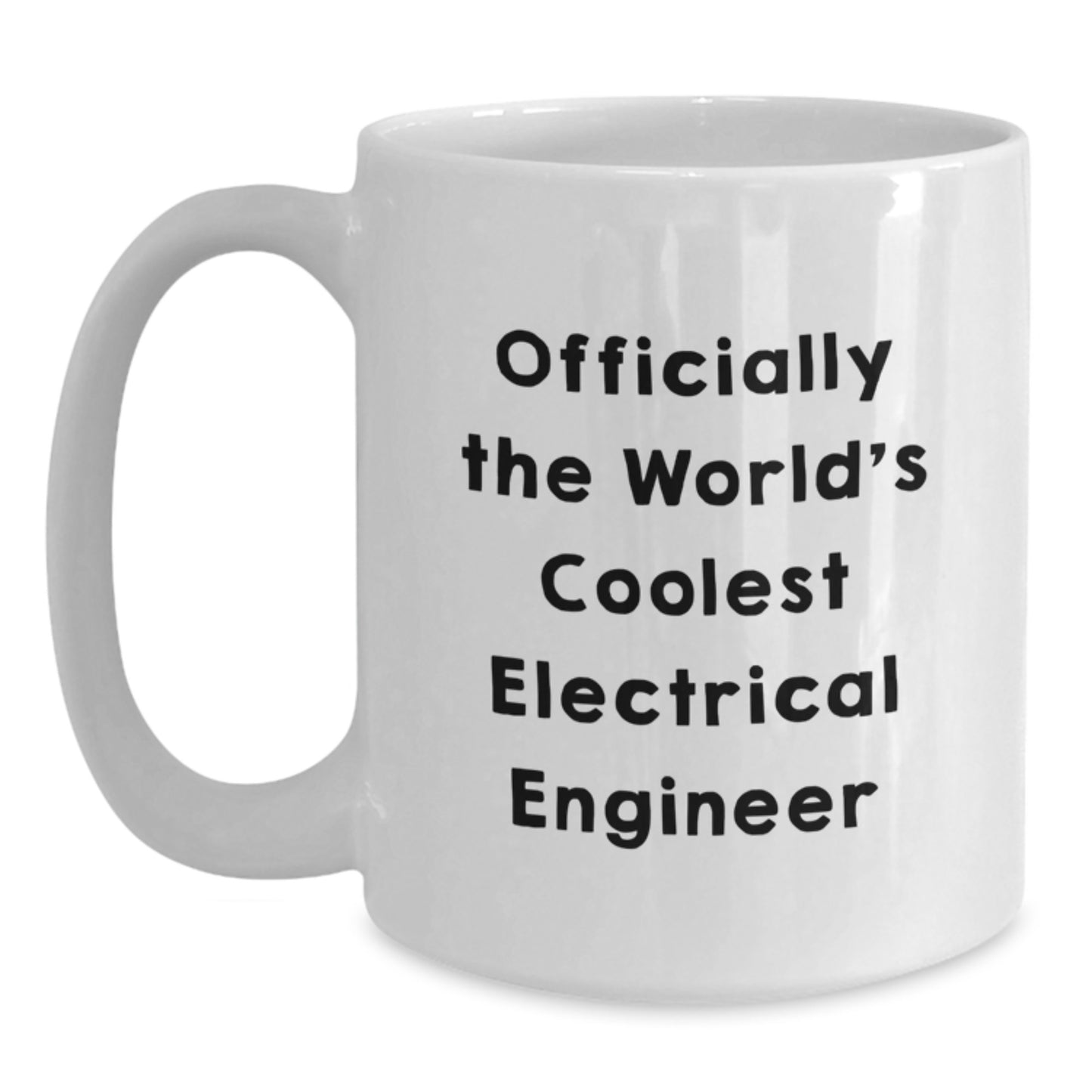 Funny Electrical Engineer Gifts from Friends - 'Officially The World's Coolest Electrical Engineer' White Coffee Mug for Graduation - Main