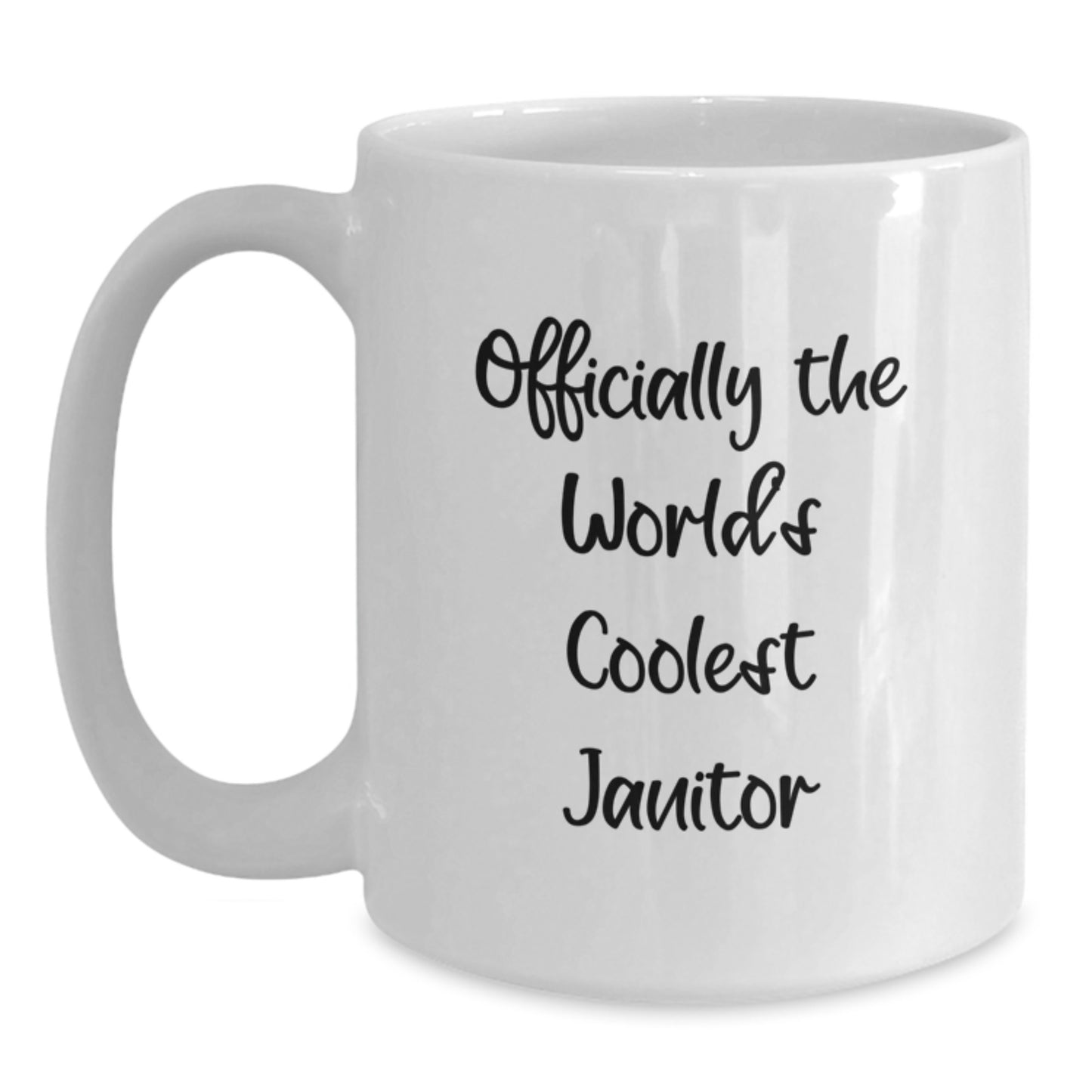 Funny Janitor Gifts - Gifts from Friends for Graduation - White Ceramic Coffee Mug - Officially The World's Coolest Janitor Quote - Main