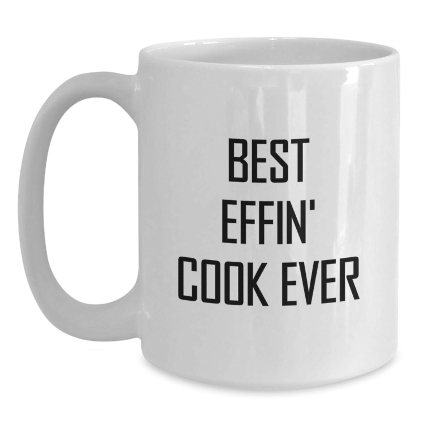 Funny Cook Quote White Coffee Mugs Gifts for the Best Effin' Cook Ever Unique Graduation Presents from Family Friends - Main