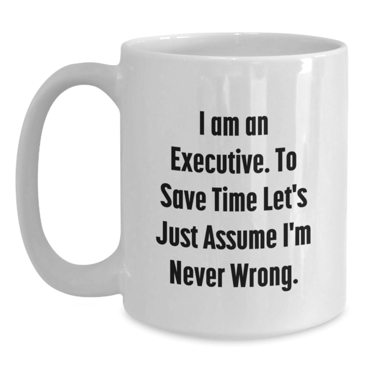 Funny Executive White Coffee Mugs Gifts from Men Friends to Executive Men Valentine's Unique - Main
