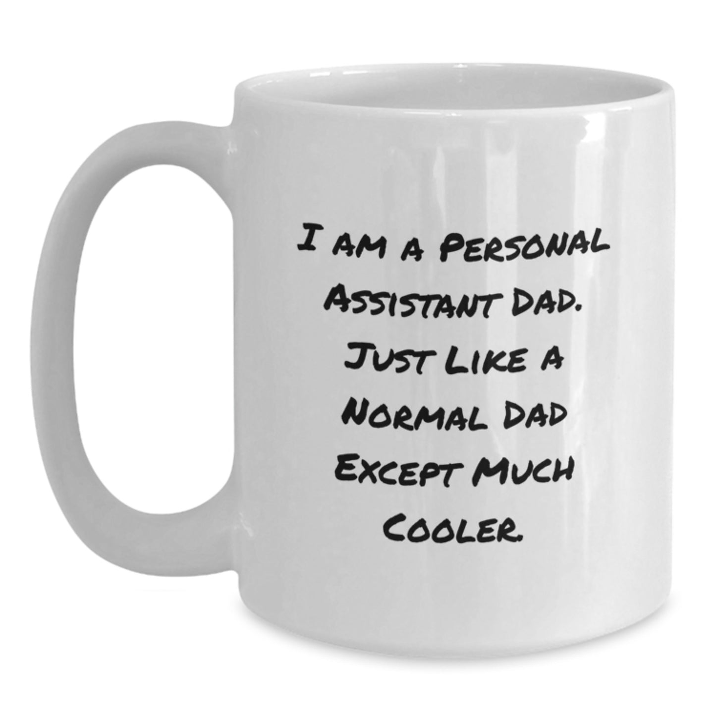 Funny Personal Assistant Dad Gifts from Men to Personal Assistant on Valentine's Unique White Coffee Mug - Main