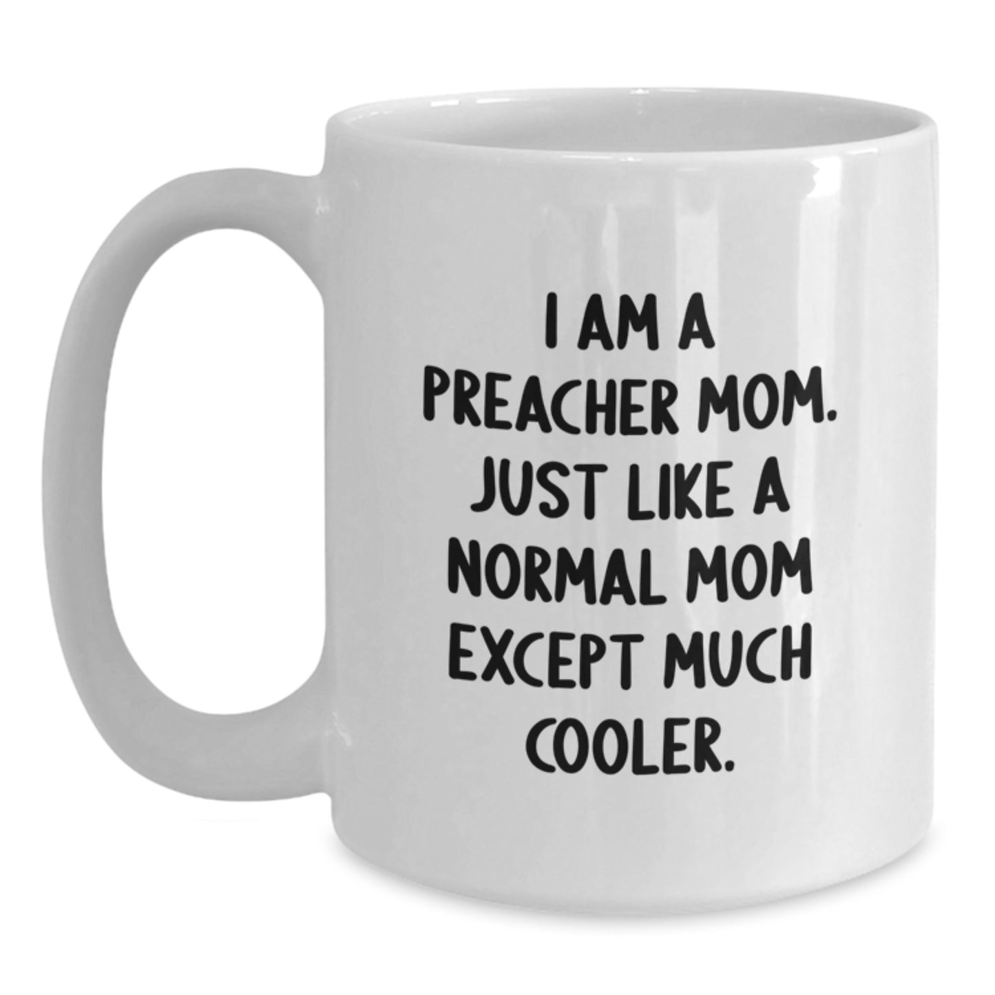 Funny Preacher Mom White Coffee Mugs Gifts for Preachers from Friends Christmas Unique - Main