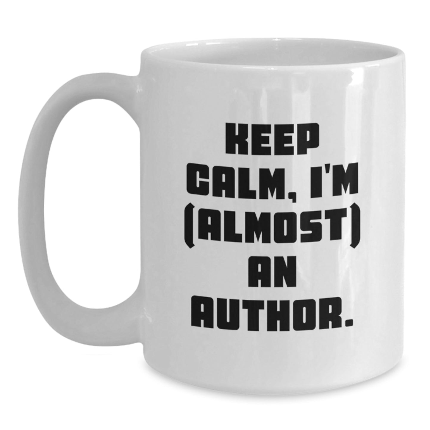 Funny Author Quotes White Coffee Mug Gifts from Friends to Author, Perfect for Christmas Unique Gifts, 11oz or 15oz White Ceramic Mug - Main