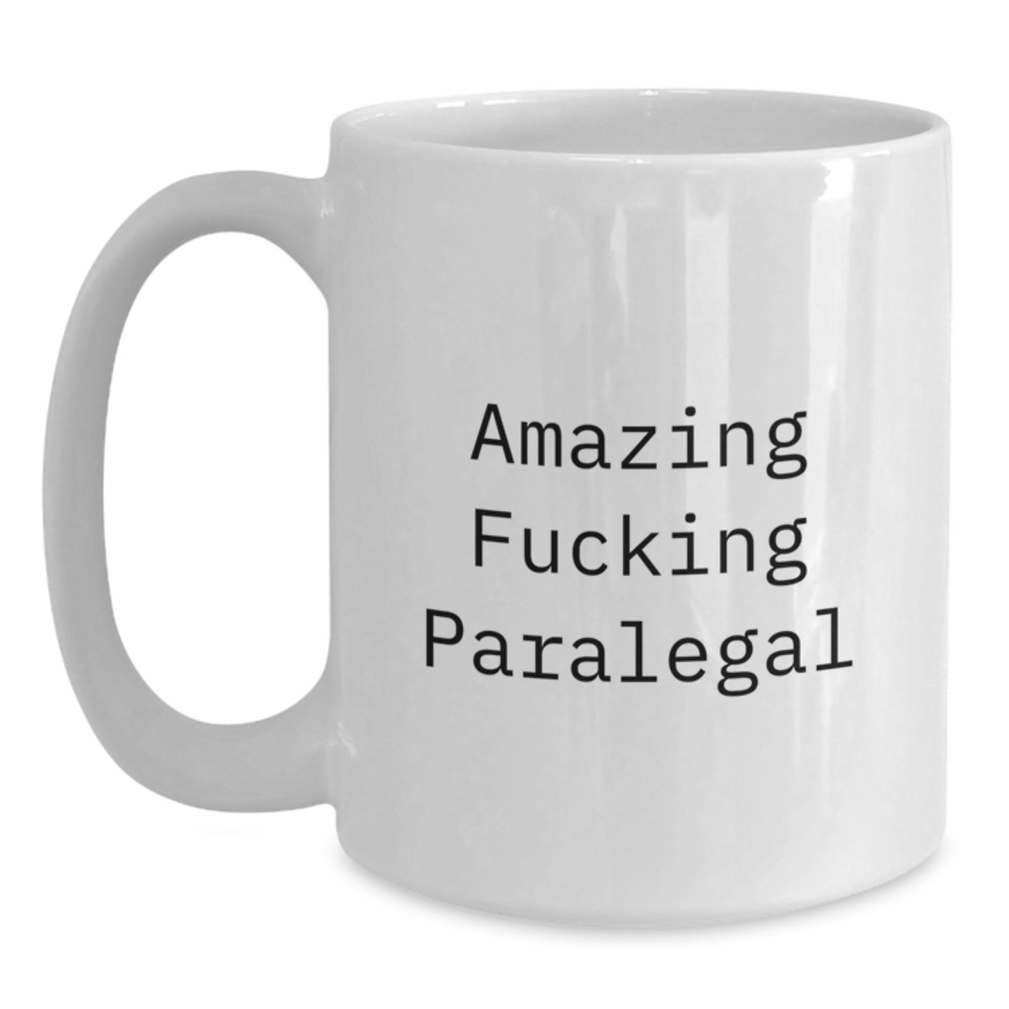 Funny Paralegal Gifts from Men, White Coffee Mug for Paralegal, Christmas Unique Presents for Friends - Main