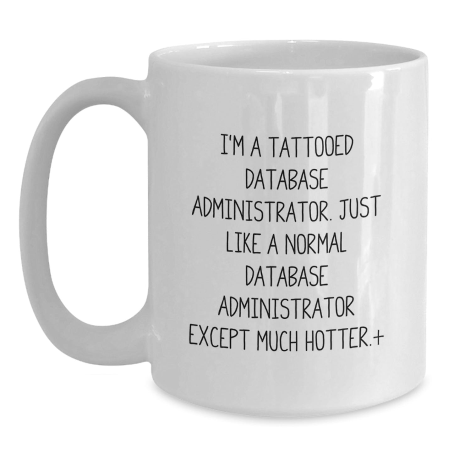 Funny Gifts for Database Administrator, White Coffee Mug, Christmas Unique Gifts from Friends, Family, Coworkers - Main
