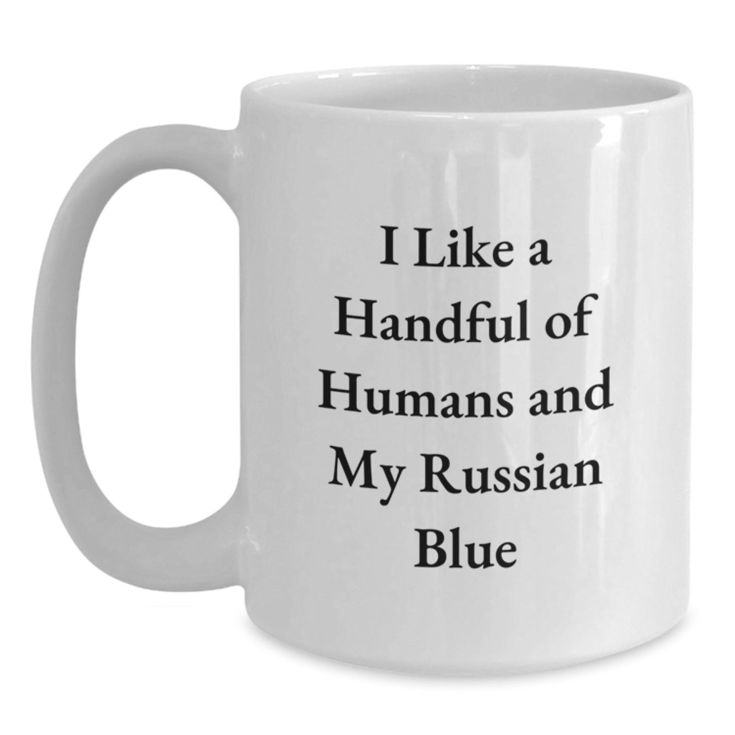 Funny Russian Blue Cat Lover Gifts, Russian Blue Cat Quotes White Coffee Mug for Cat Enthusiasts, Valentine's Unique Gifts from Friends - Main
