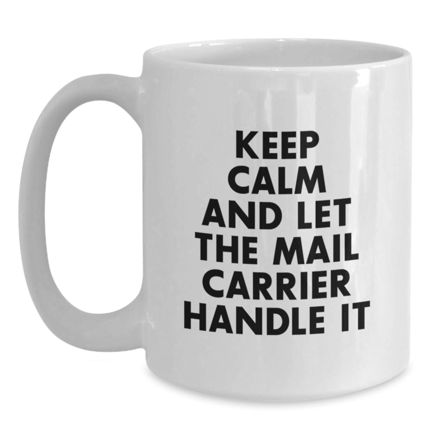 Funny Mail Carrier White Coffee Mug Gifts from Friends for Mail Carrier Christmas Unique Gifts - Main