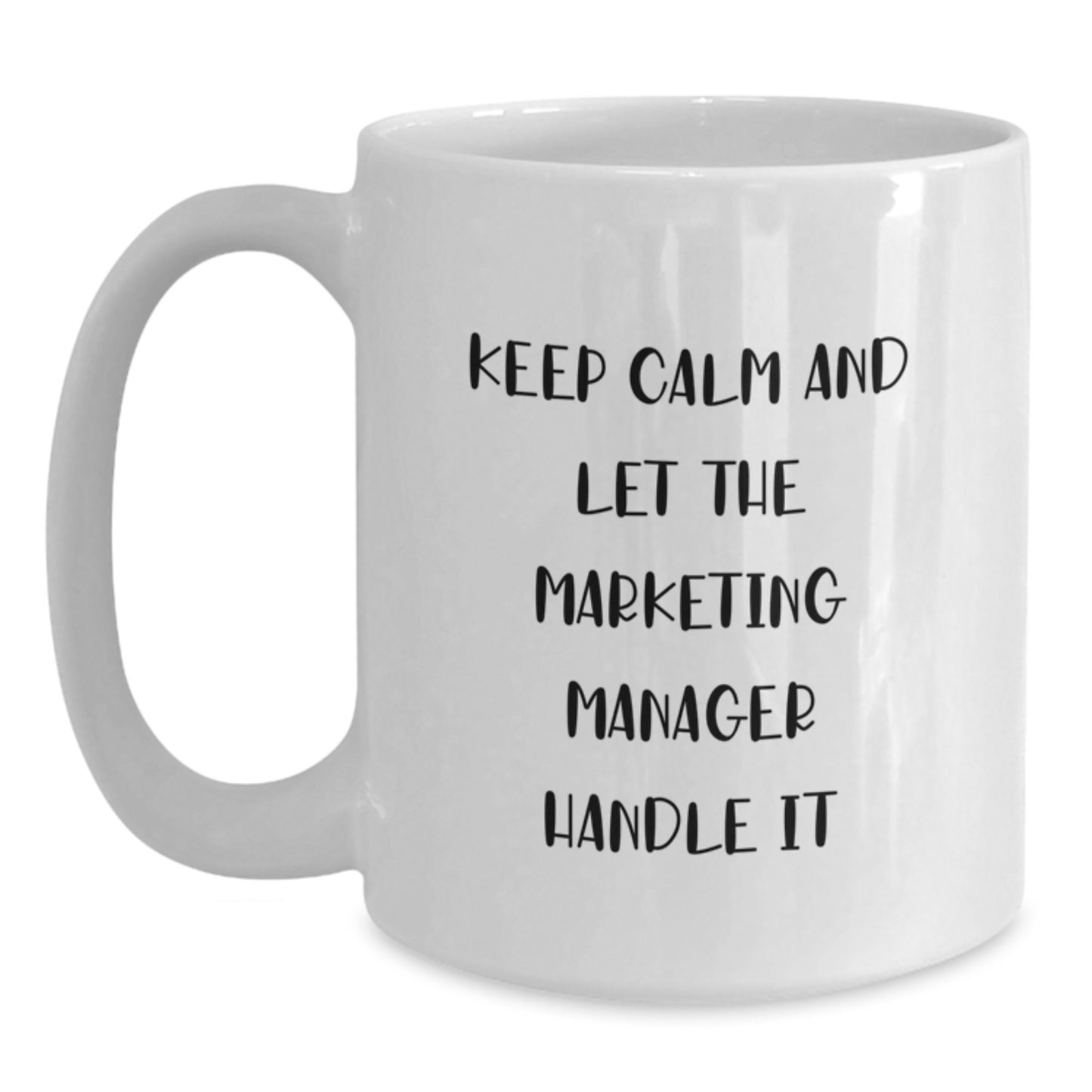 Funny Keepsake for Marketing Manager's Christmas Unique Gifts from Friends and Family, White Coffee Mug, Marketing Manager Motivation - Main