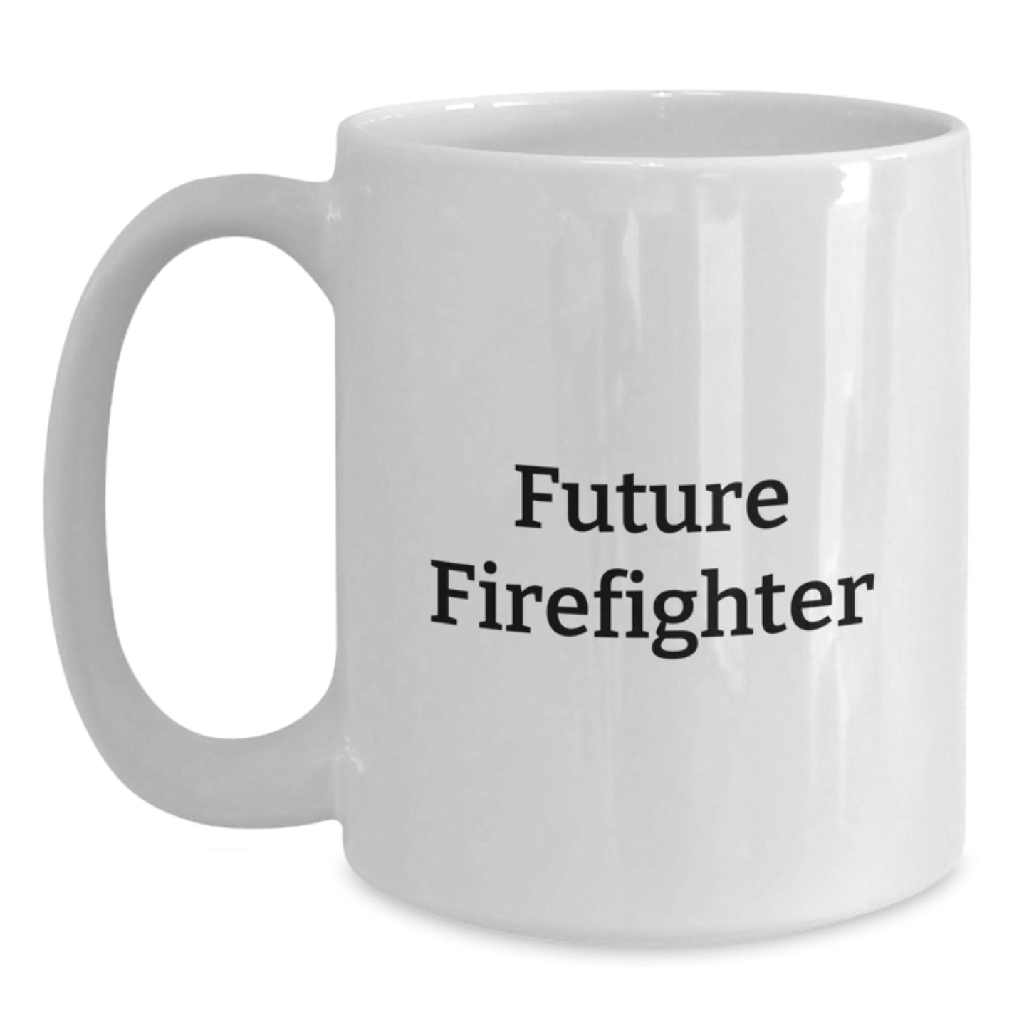 Funny Future Firefighter White Coffee Mug, Gifts from Friends to Firefighter Men, Christmas Unique Gifts for Firefighter, Inspirational White Coffee Mug - Main
