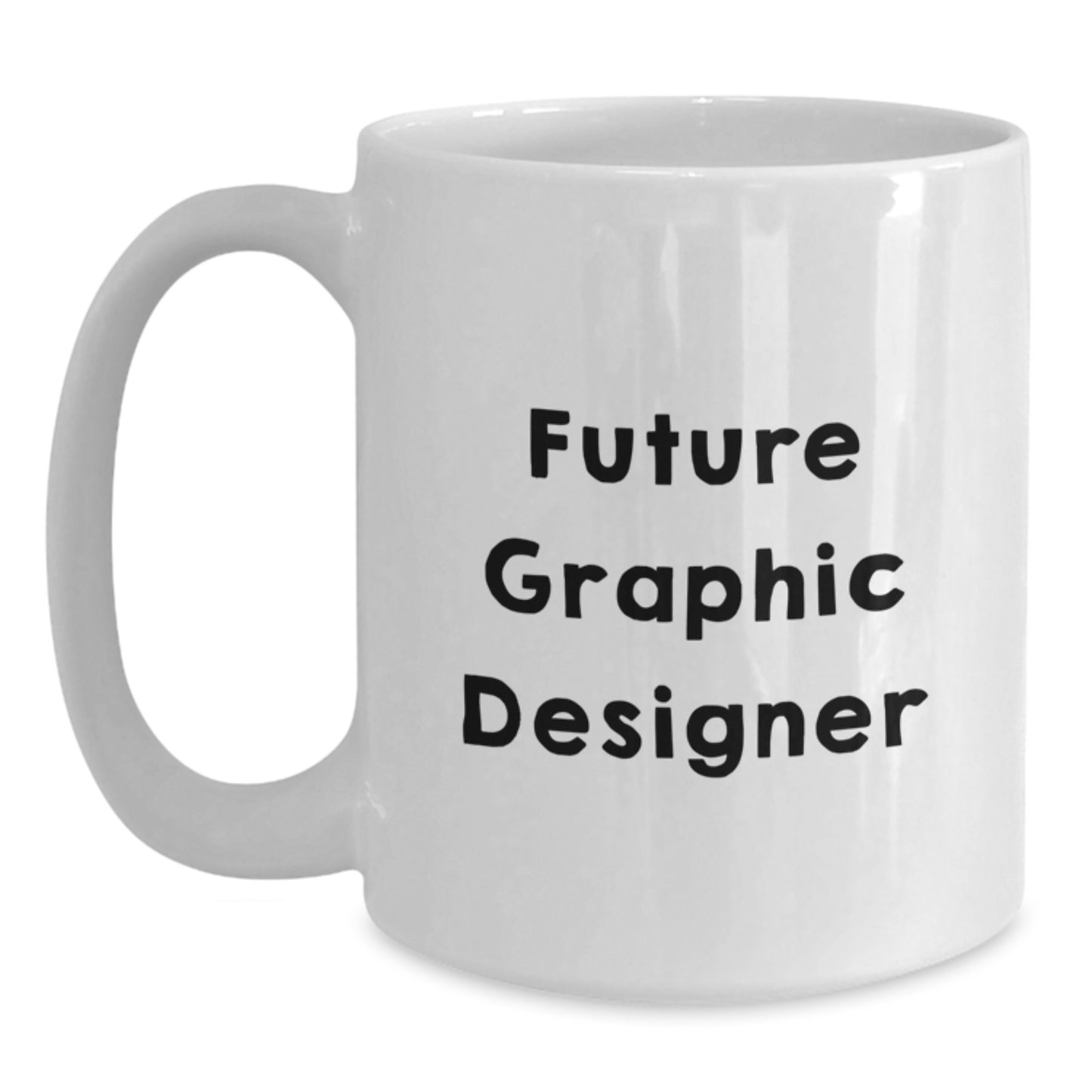 Funny Future Graphic Designer Gifts - White Coffee Mug, Graduation Unique Presents from Friends to Men, Women, Family, Coworkers - Main