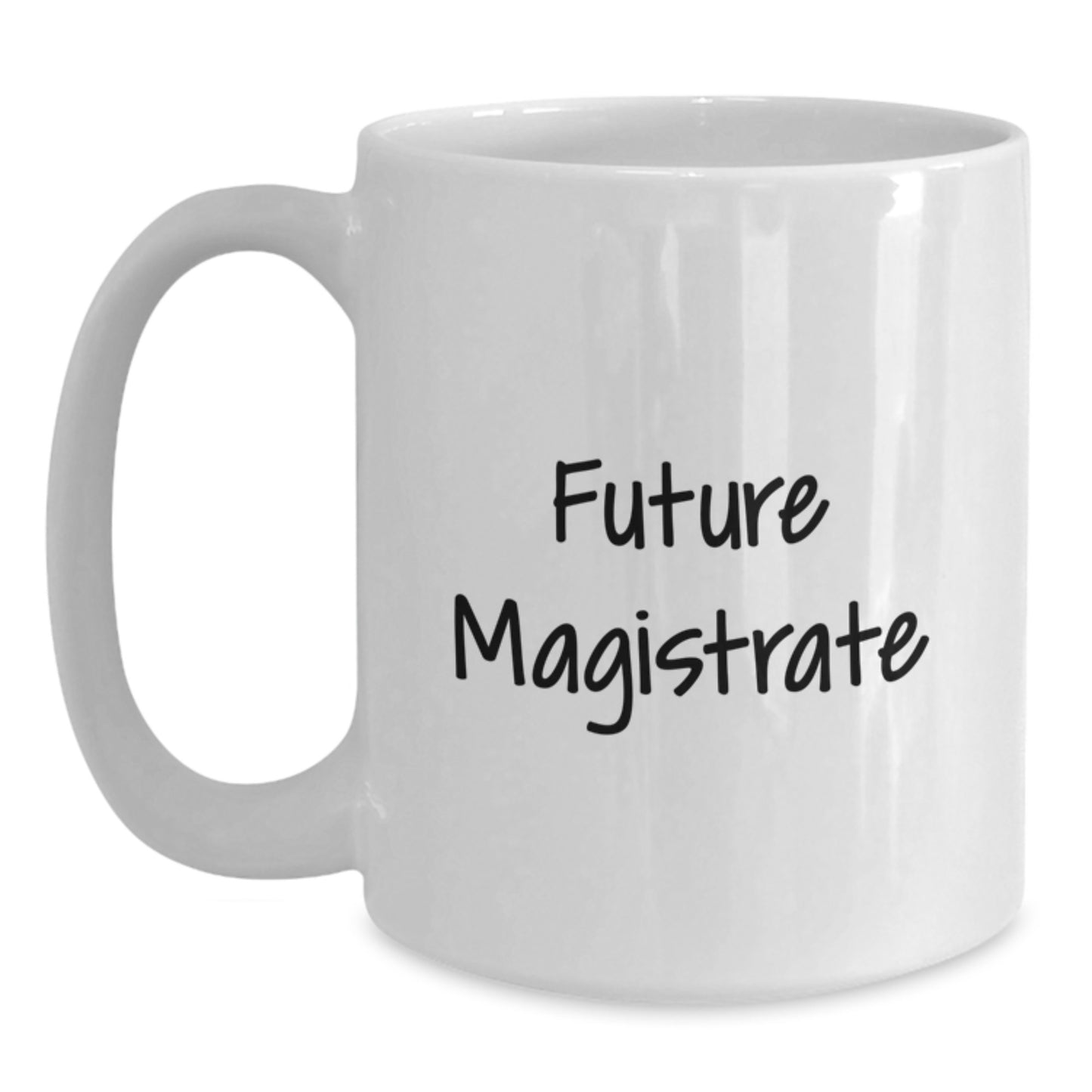 Funny Future Magistrate White Coffee Mug Gifts from Family for Christmas Unique - Main
