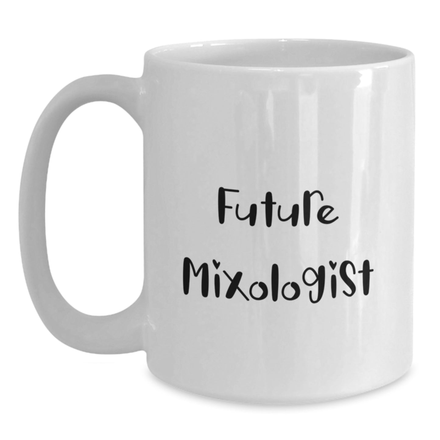 Funny Future Mixologist Graduation Gifts, White Coffee Mug, 'Believe You Can and You're Halfway There' Quotes for Mixologists from Friends or Family - Main