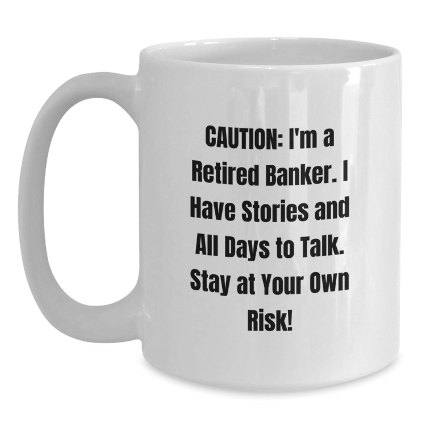Funny Retired Banker Gifts from Friends to Banker - White Coffee Mug for Graduation - Main