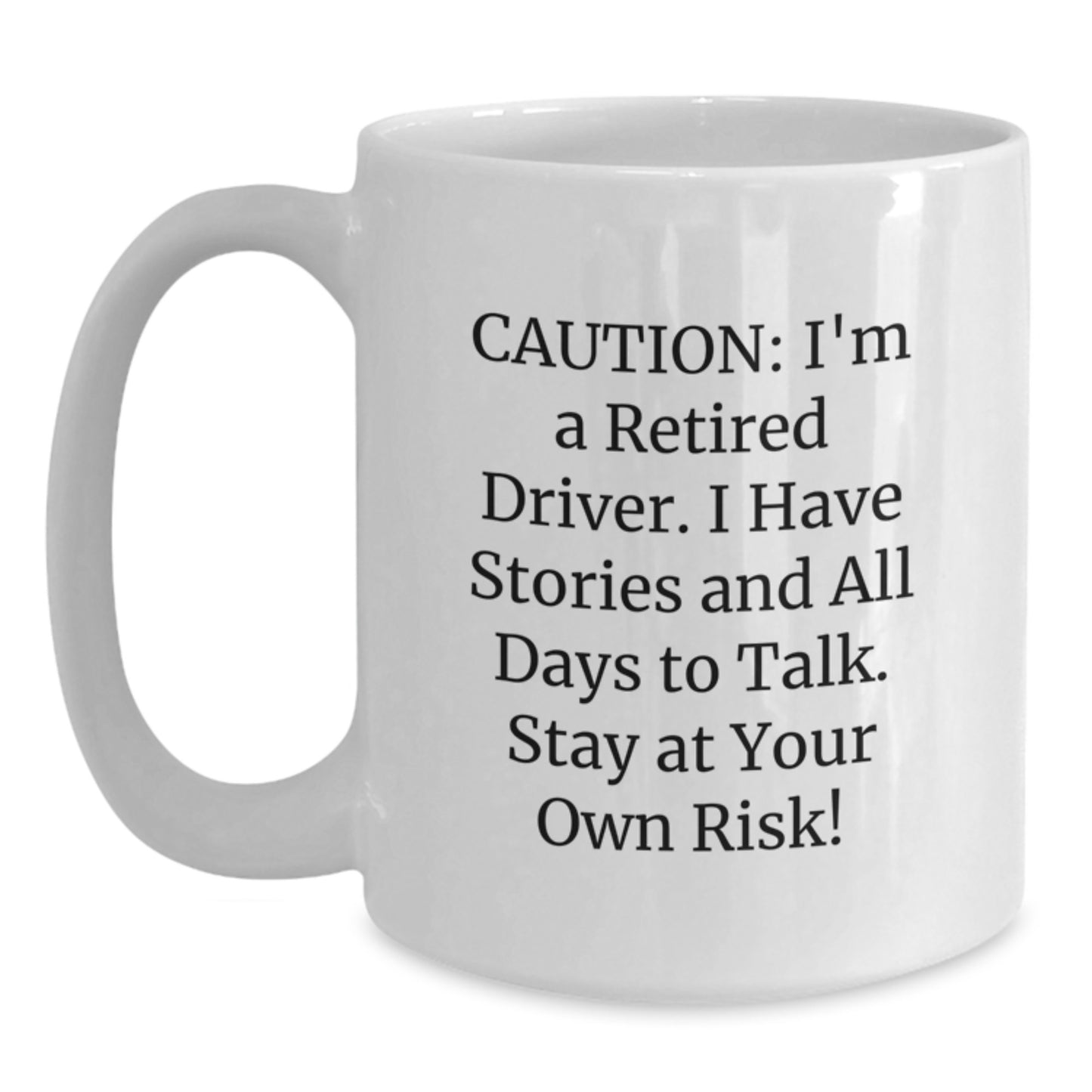 Driver-Themed White Coffee Mugs Funny Quote Gifts from Friends for Men - Stay At Your Own Risk! Christmas Unique Gifts - Main