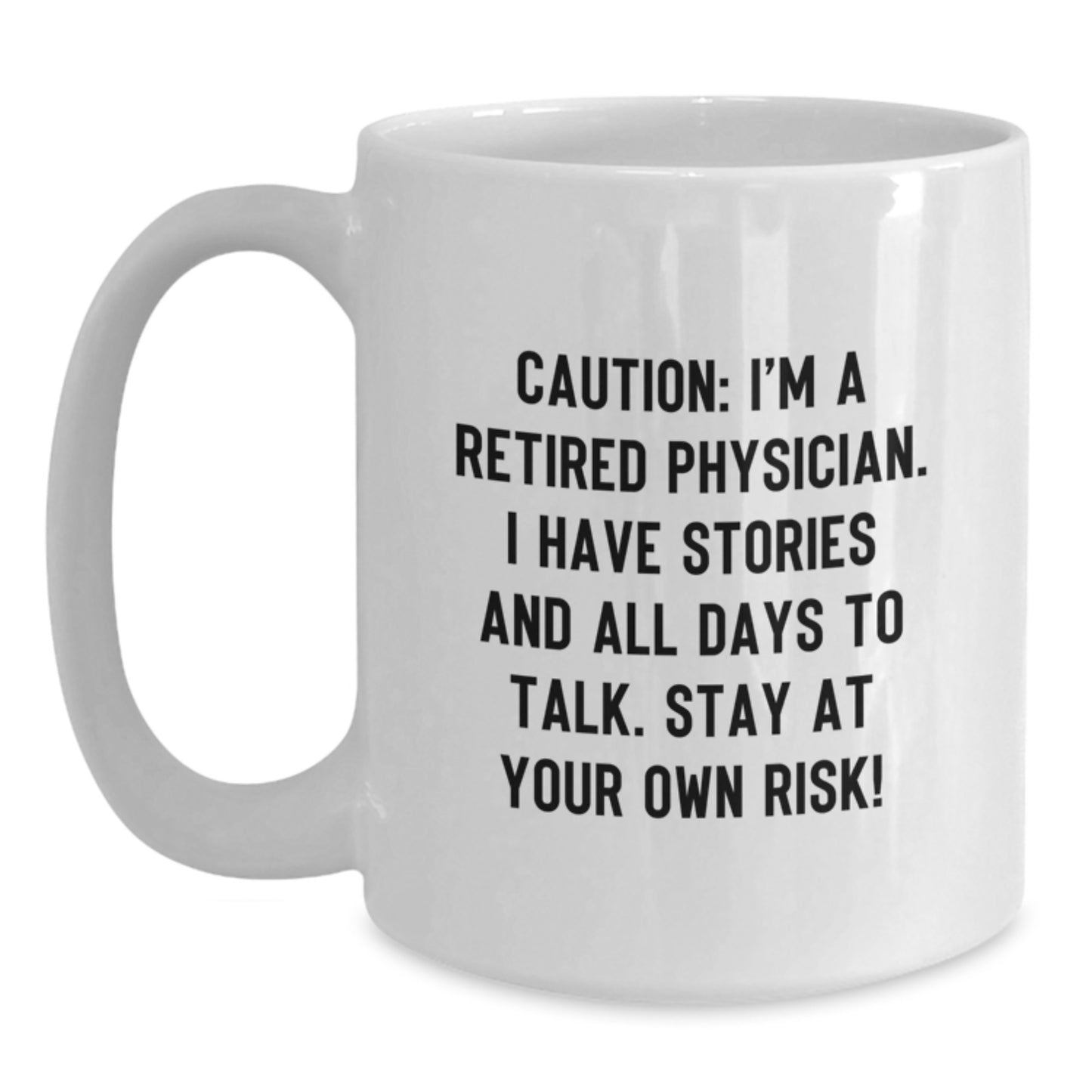 Funny Gifts for Physicians, White Coffee Mugs with Caution Quote, Perfect for Christmas Unique Gifts from Family to Friends, Men, Women Coworkers - Main