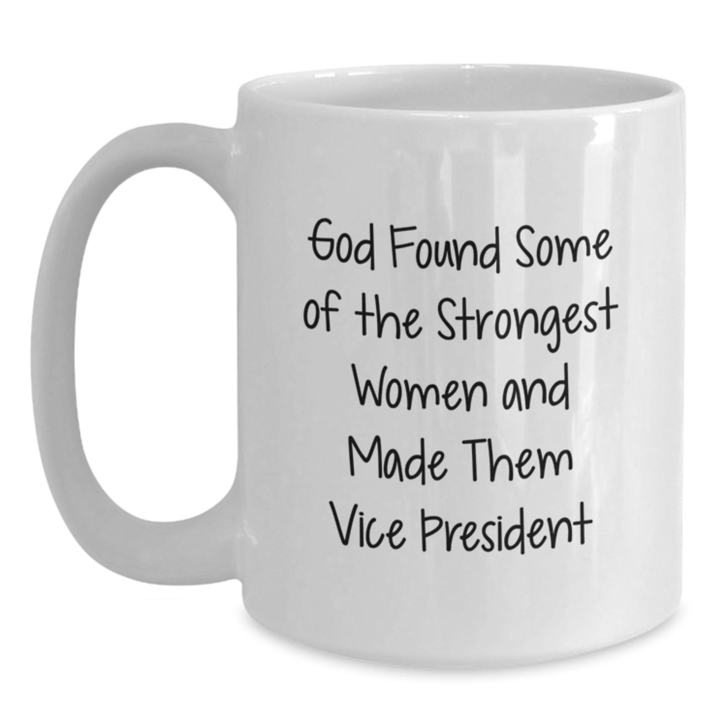 Gifts from Friends for Vice President Graduation Unique White Coffee Mugs Funny Quote, God Made Them Vice President, 15oz Ceramic Mug, Microwave and Dishwasher Safe - Main