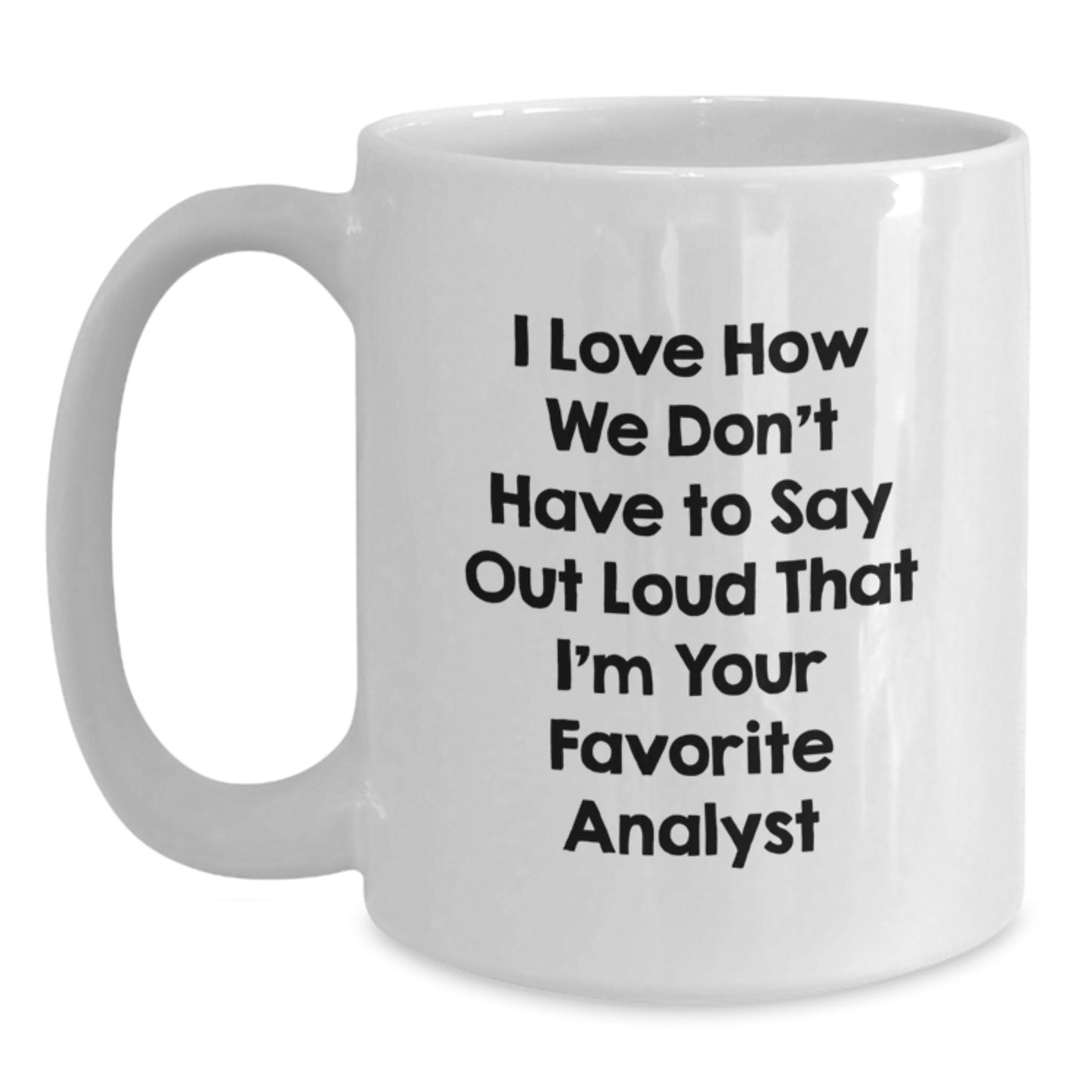 Funny Analyst Gifts for Men from Friends, White Coffee Mug, Perfect for Graduation Unique Gifts - Main