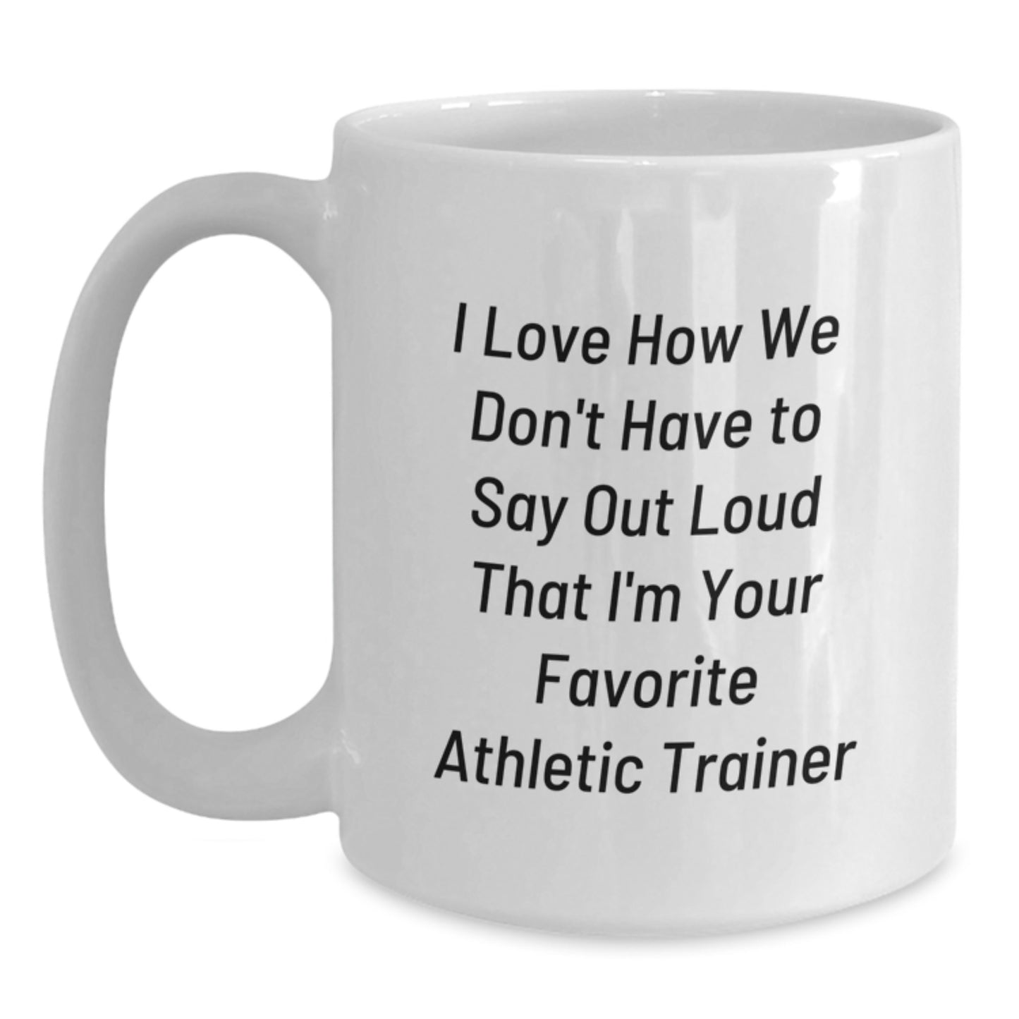 Funny Athletic Trainer Gifts - Gifts from Friends to Favorite Athletic Trainer, Funny White Coffee Mug for Men, Women, Coworkers, Family - Graduation Unique Gifts - Main