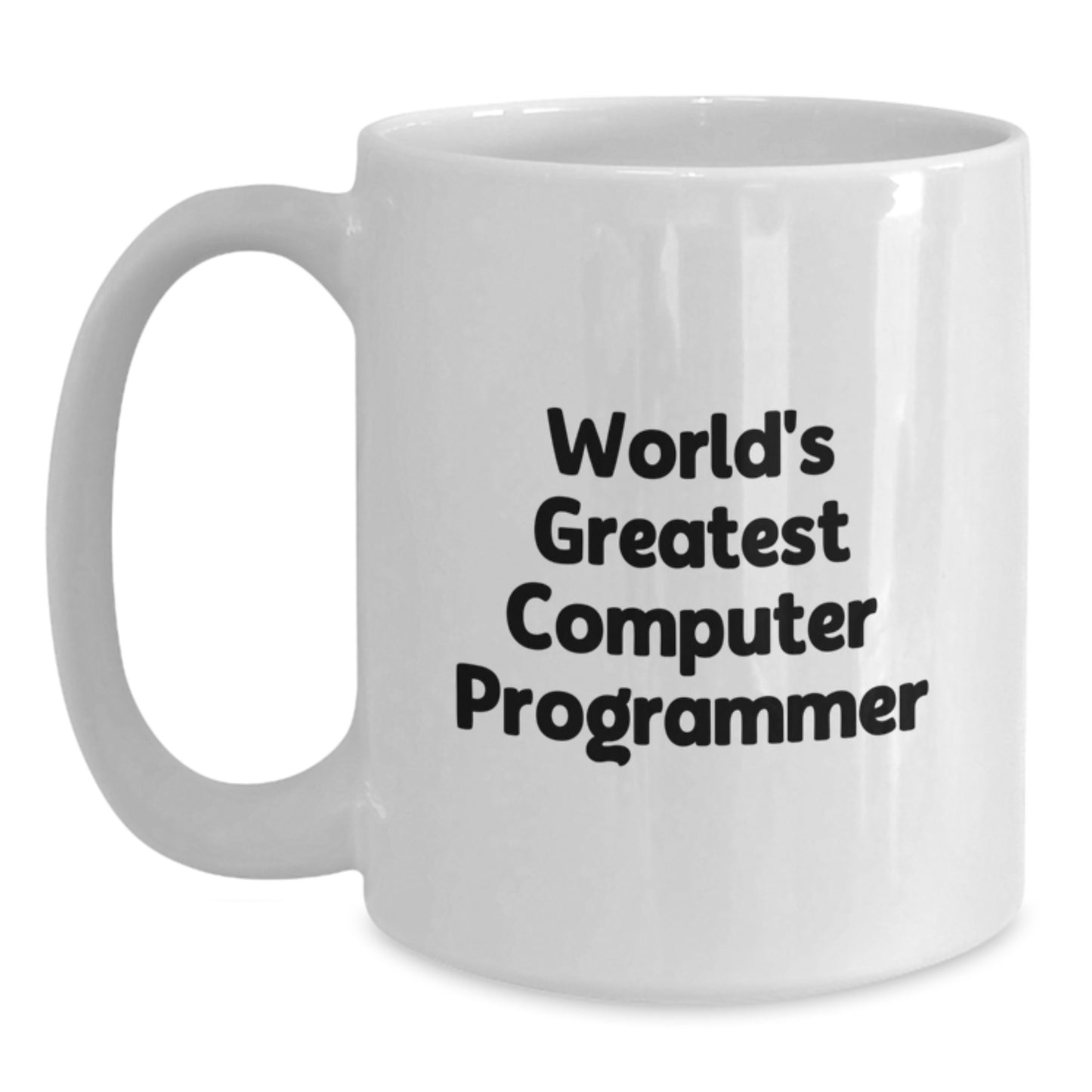 Funny Computer Programmer Gifts from Men for World's Greatest Mug, White Coffee Mug with Inspirational Quote - Main