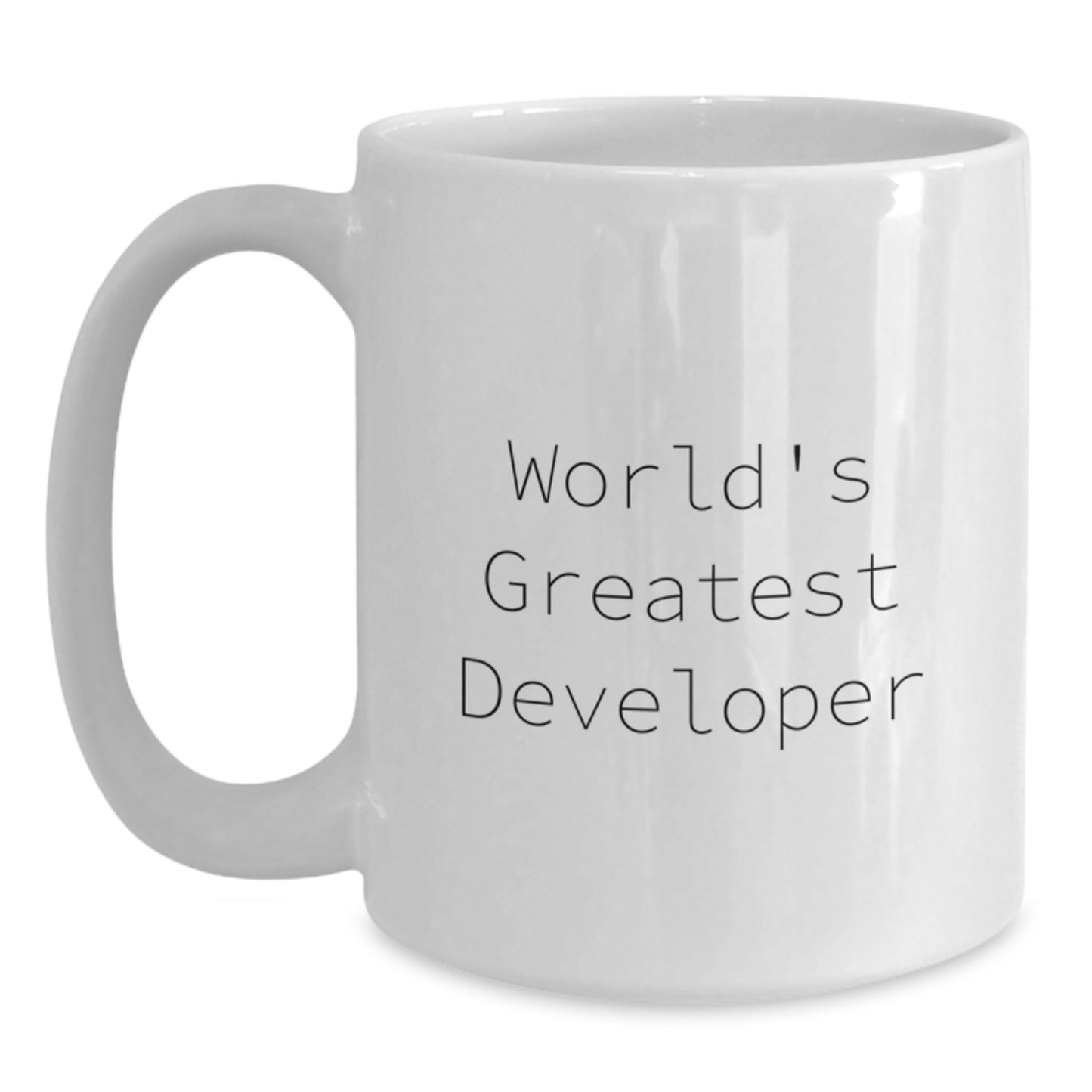 Funny Developer Quote Gifts from Friends, Unique White Coffee Mug for World's Greatest Developer on Mother's Day - Main