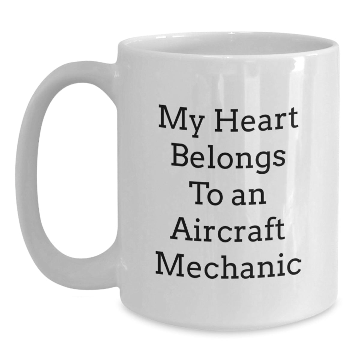 Inspirational Gifts for Aircraft Mechanic Friends and Family Christmas Unique White Coffee Mugs with Funny Quote 'My Heart Belongs To An Aircraft Mechanic' from Men, Women, Coworkers, Family, Friends - Main